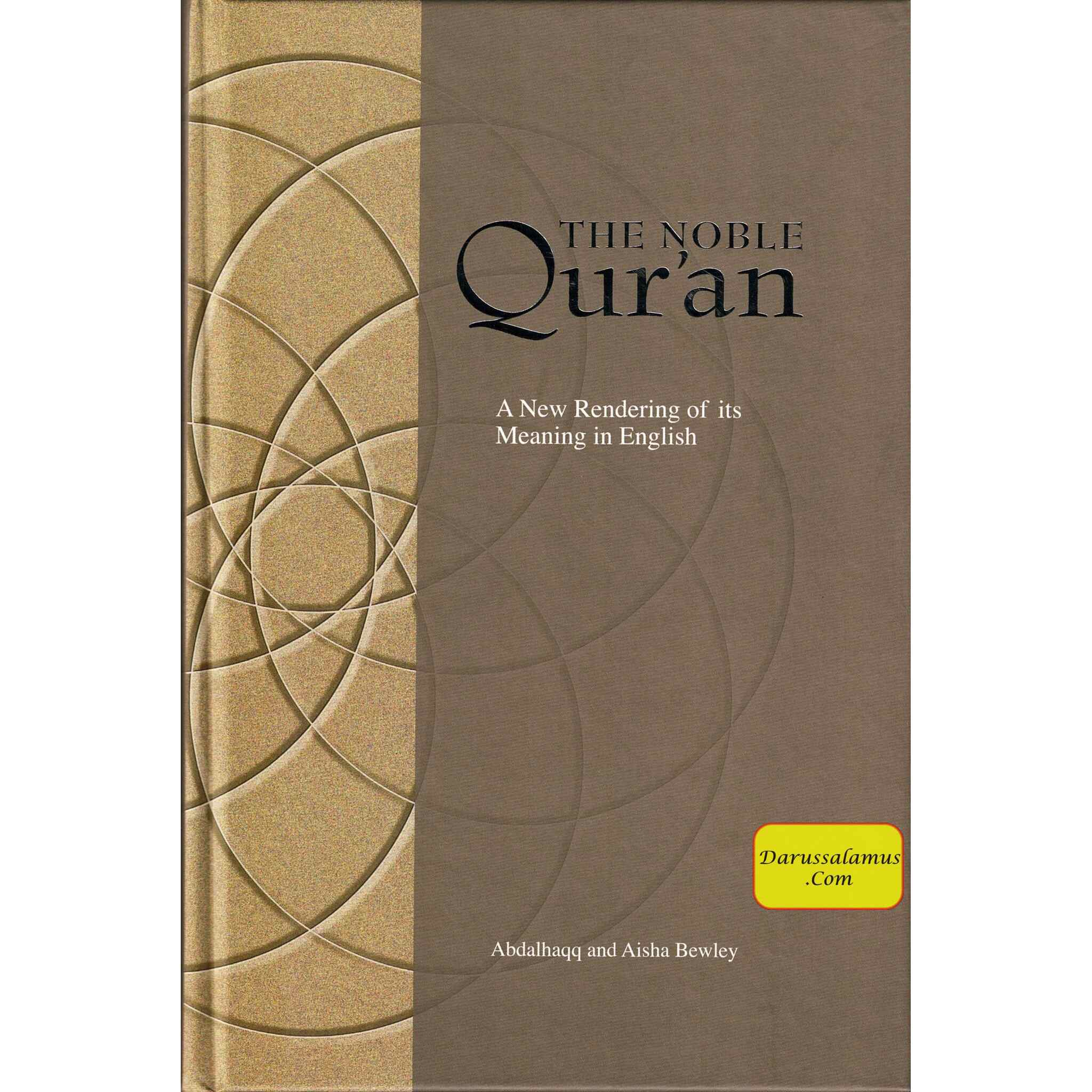 The Noble Quran A New Rendering of its Meaning in English By Abdalhaqq and Aisha Bewley、mySite、topwebapps