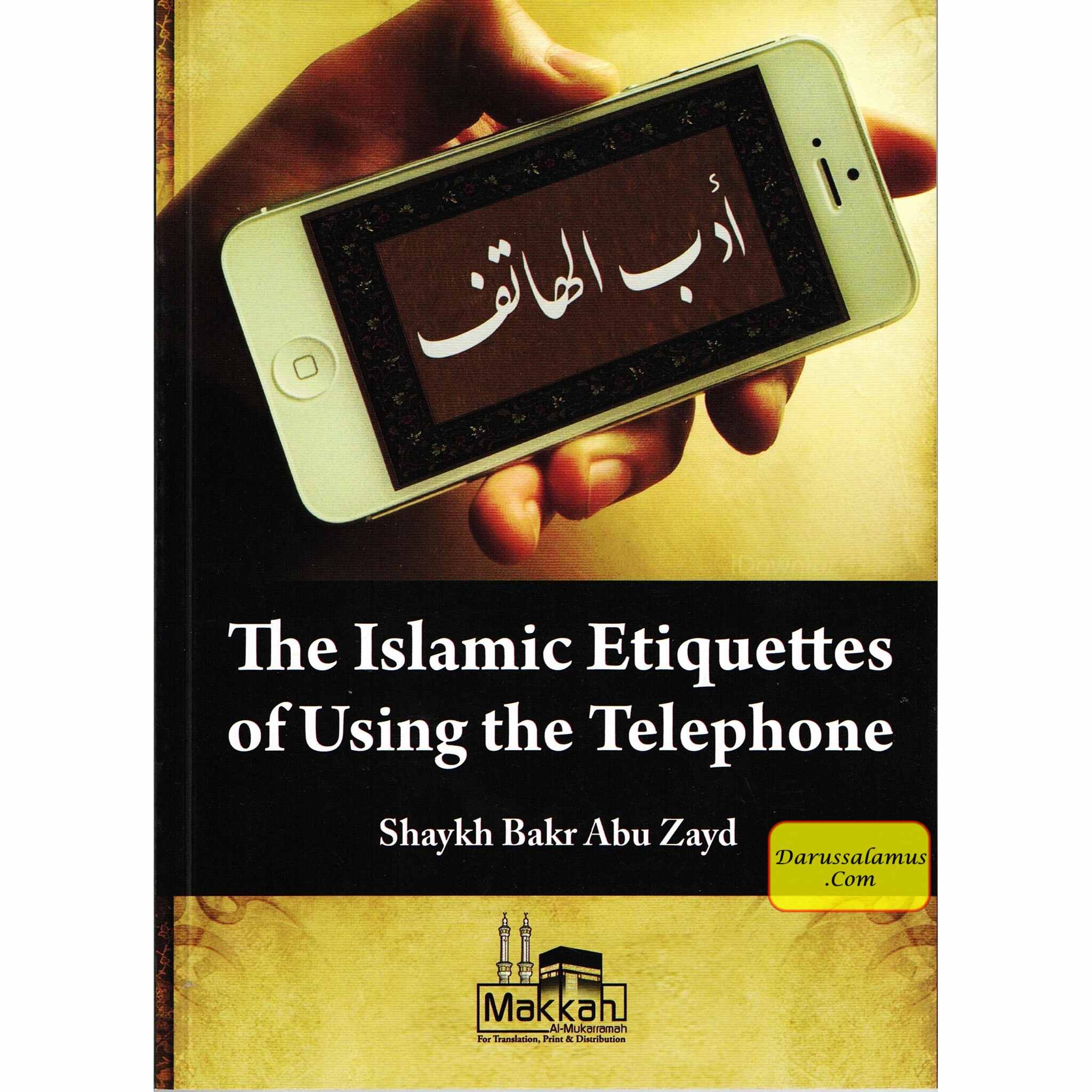 The Islamic Etiquettes of Using the Telephone By Shaykh Bakr Abu Zayd、mySite、topwebapps