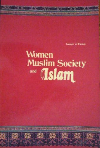 Women, Muslim Society And Islam By Lamya al-Faruqi、mySite、topwebapps
