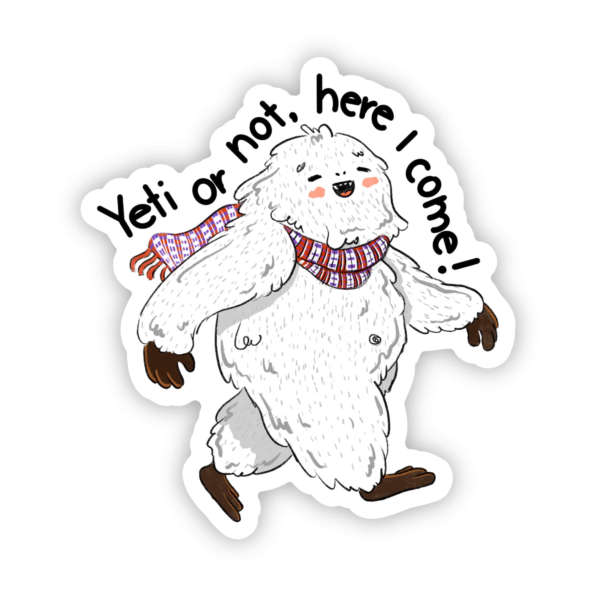 Yeti or not, here I come sticker、mySite、elrpsem3k