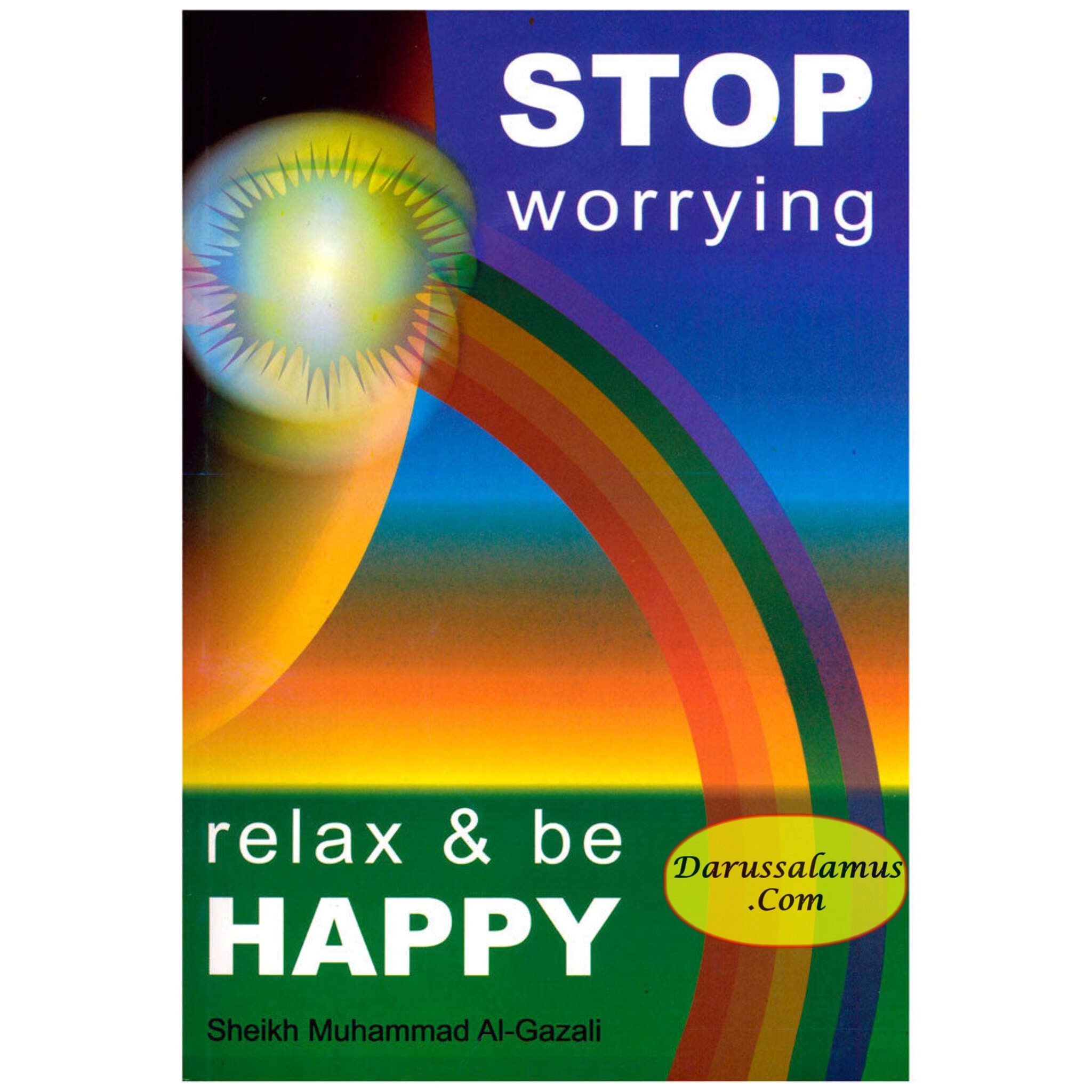 Stop worrying Relax & be Happy By Sheikh Muhammad Al-Gazali、mySite、topwebapps
