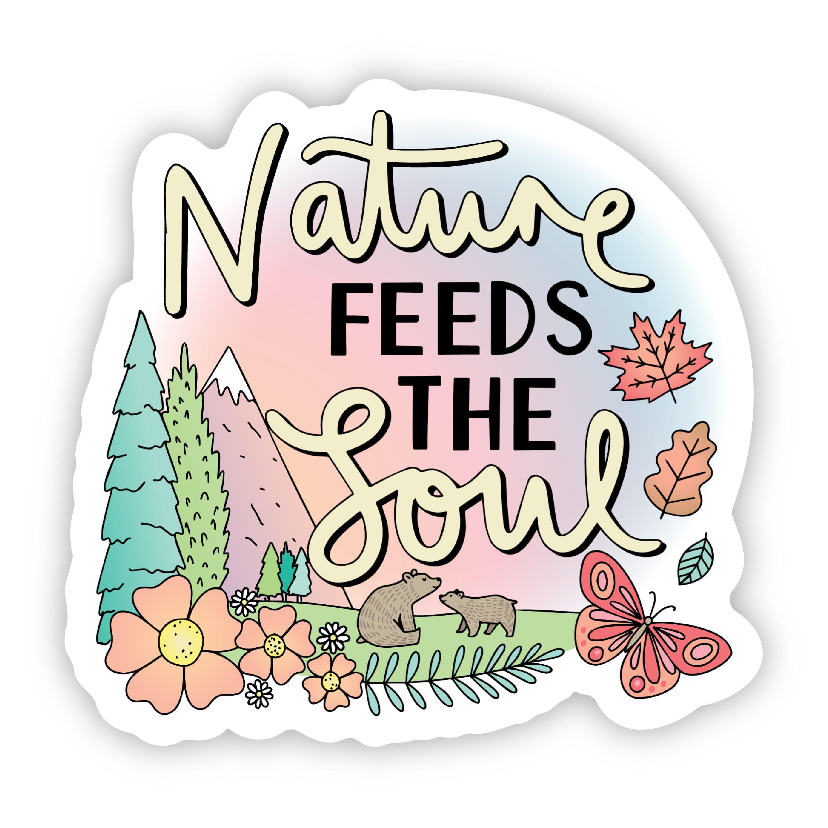  Nature Feeds The Soul Sticker、mySite、elrpsem3k