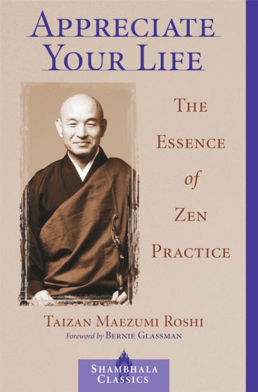 Appreciate Your Life: The Essence of Zen Practice、mySite、topwebapps