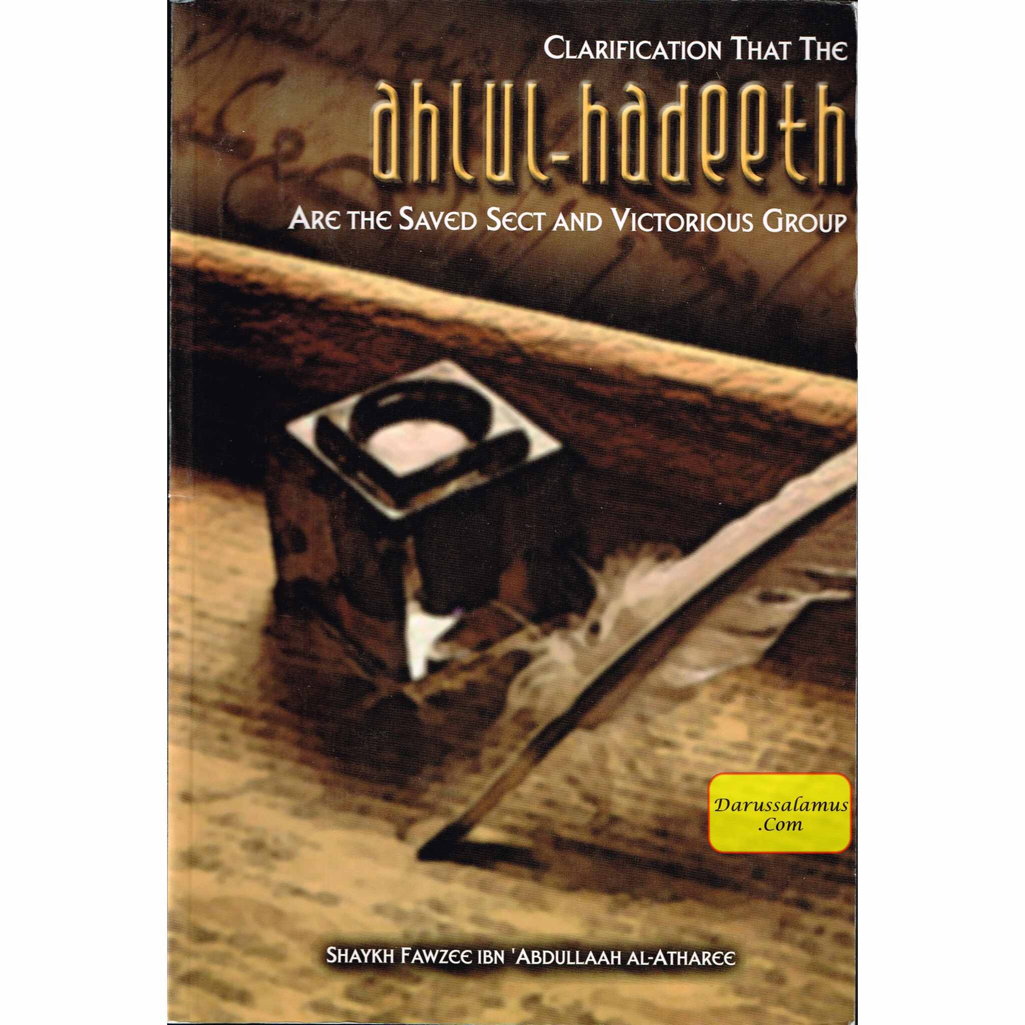 Clarification That The Ahlul Hadeeth are the Saved Sect and Victorious Group By Shaykh Fawzee Ibn 'Abudullaah al-Atharee、mySite、topwebapps