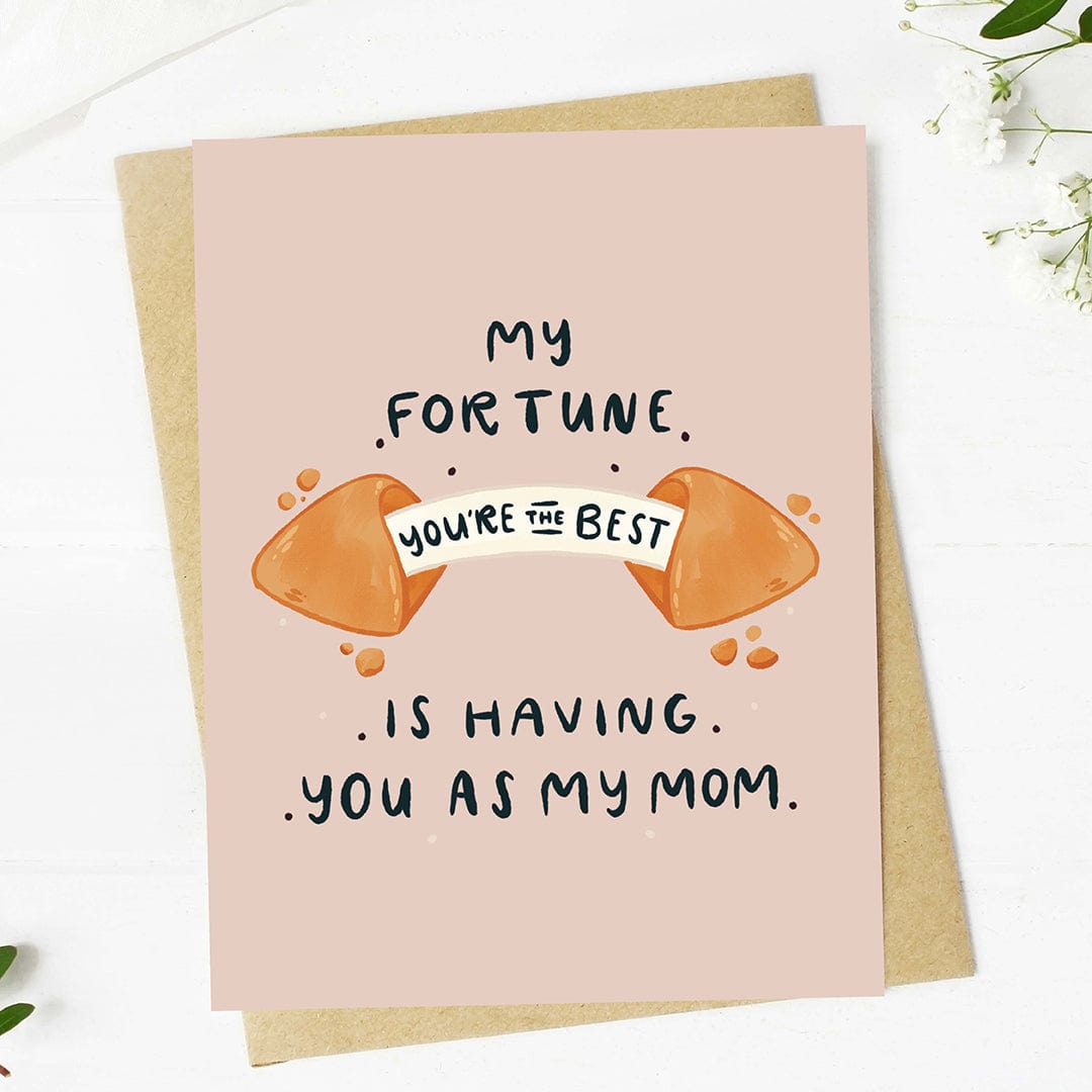  My fortune is having you as my mom Mother's Day Card、mySite、ghnorth