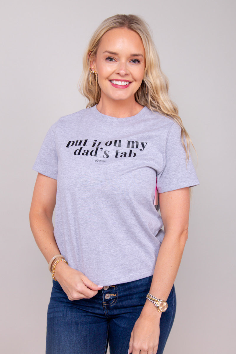 Put It On My Dad's Tab Graphic Tee、mySite、hinf8tx79