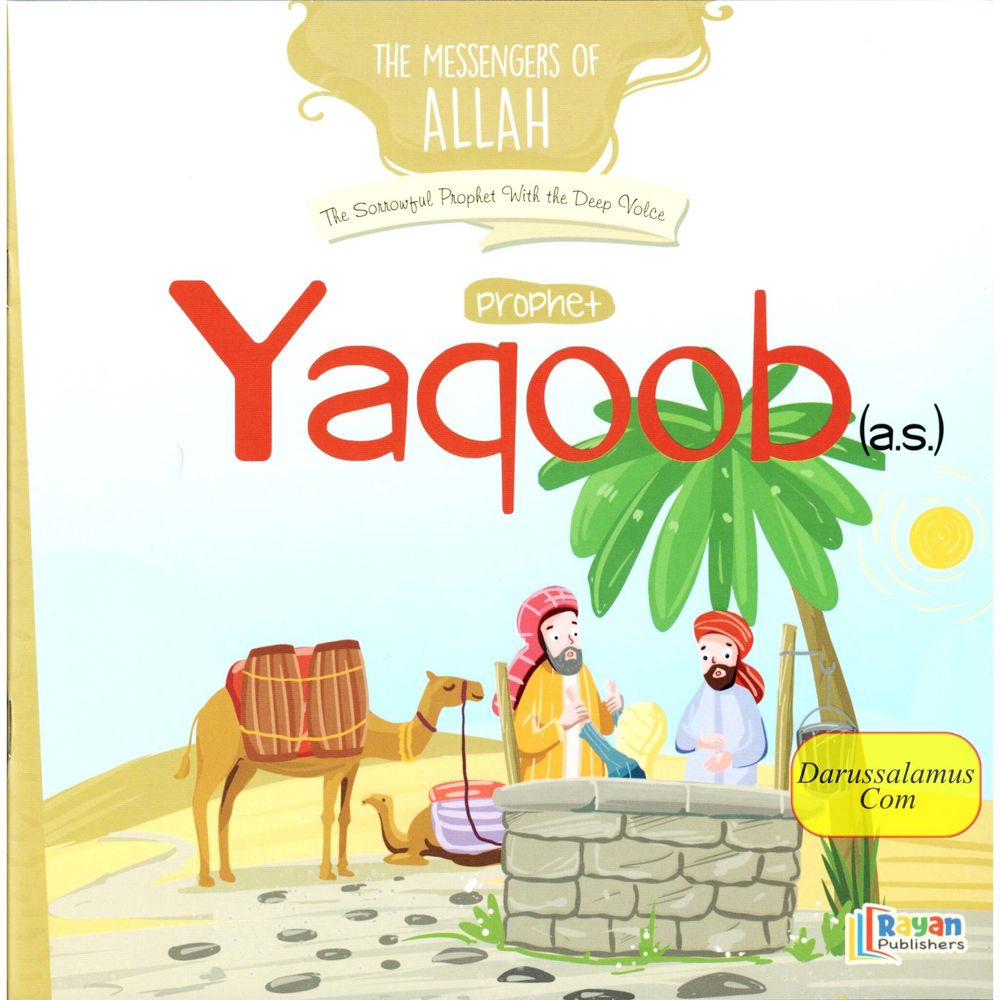 Prophet Yaqoob AS: The Sorrowful Prophet with the Deep Voice (The Messenger of Allah Series)、mySite、topwebapps
