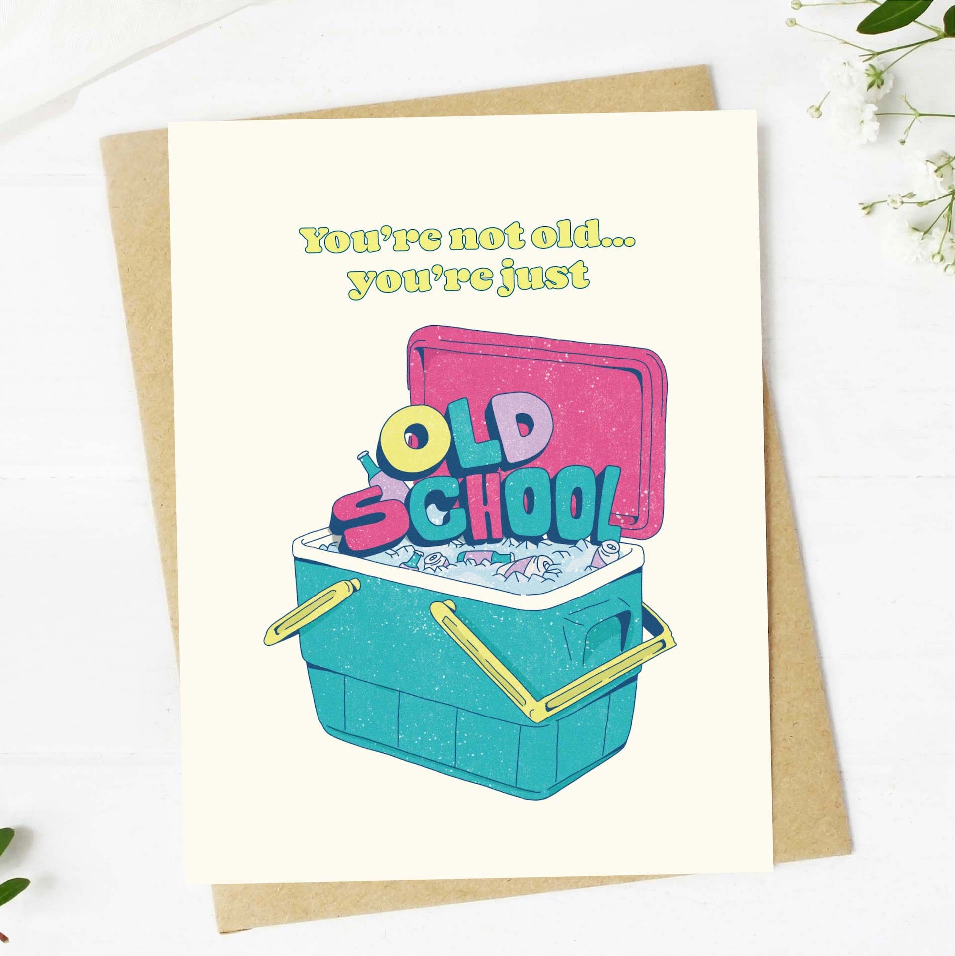  You're Not Old, You're Just Old School Greeting Card、mySite、elrpsem3k
