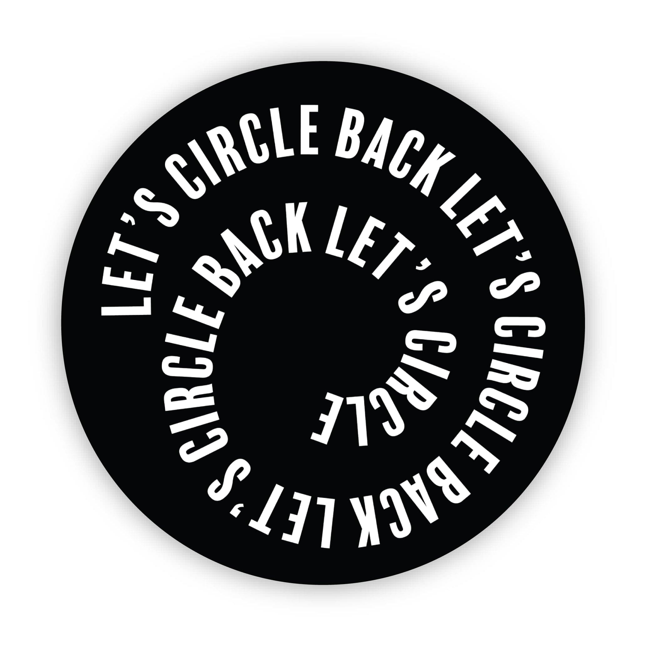  Let's Circle Back Circle Work Sticker、mySite、elrpsem3k