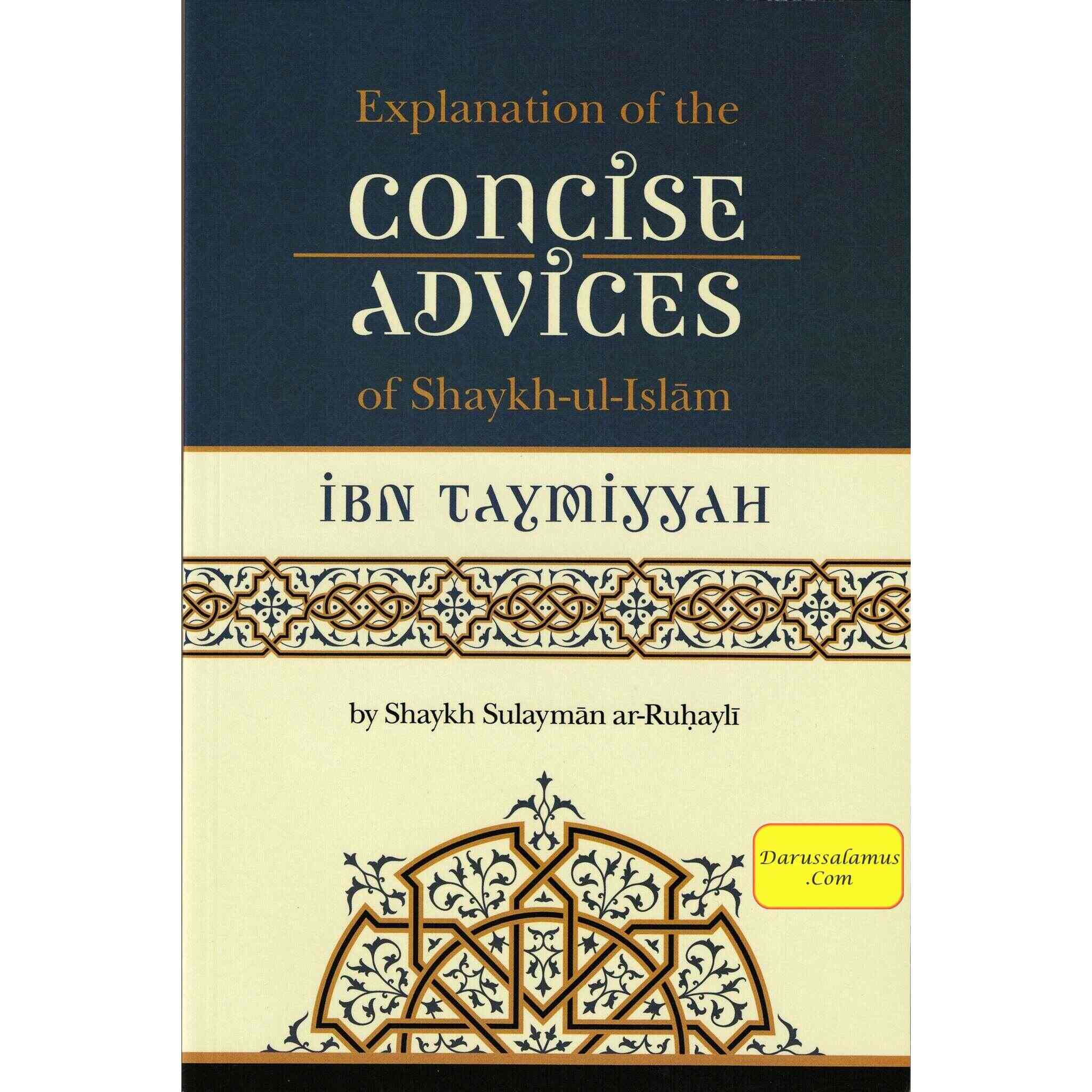Explanation of The Concise Advices Of Shaykh-Ul-Islam Ibn Taymiyyah By Shaykh Sulayman Ar-Ruhayh、mySite、topwebapps
