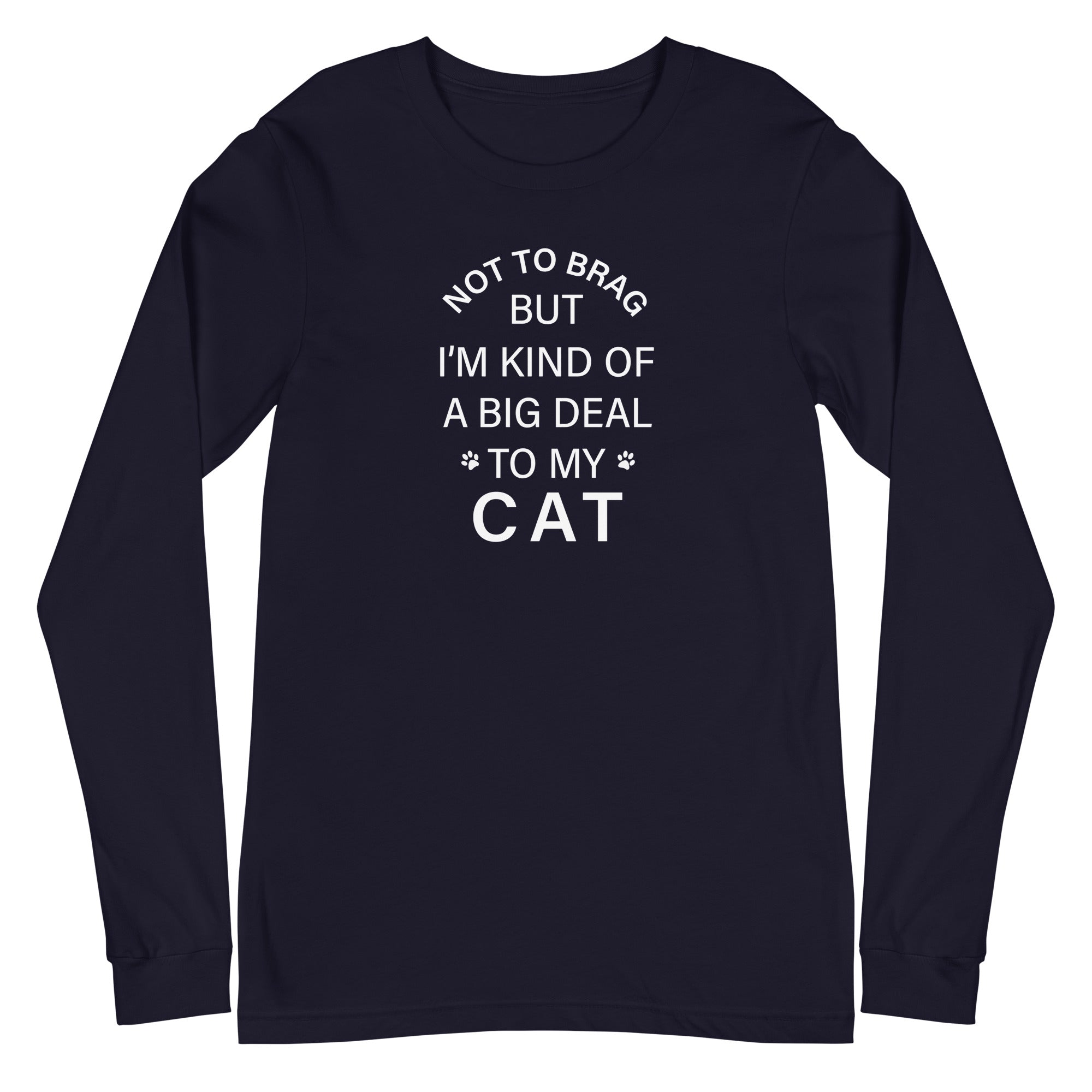 Not To Brag Cat Long Sleeve Tee、mySite、camillekostekn