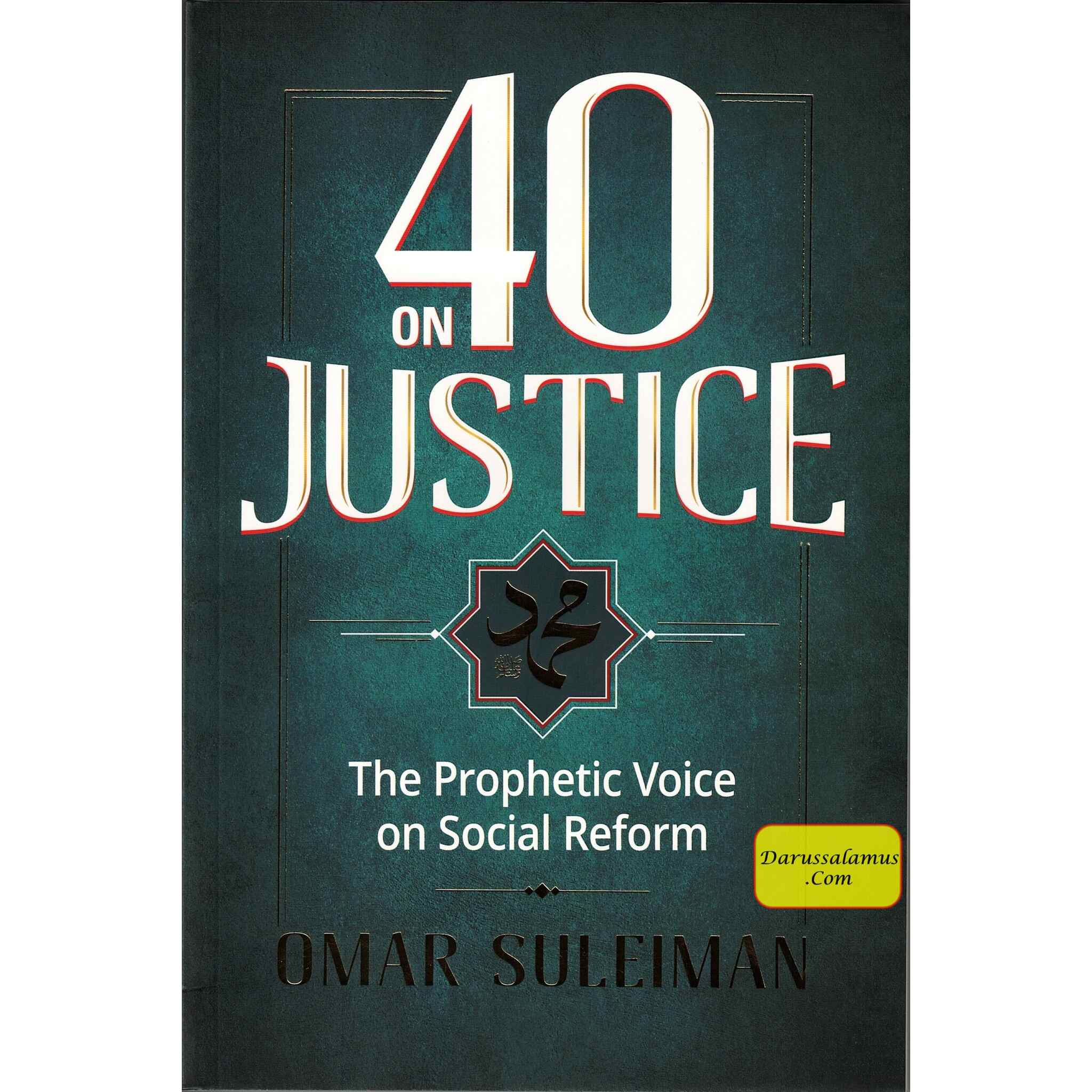 40 on Justice; The Prophetic Voice on Social Reform By Omar Suleiman、mySite、topwebapps
