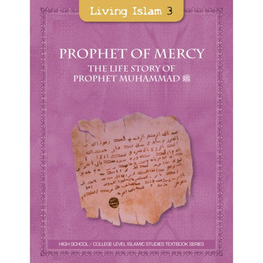 Living Islam 3 - Prophet of Mercy: The Life Story of Prophet Muhammad (s): (10th Grade)、mySite、topwebapps