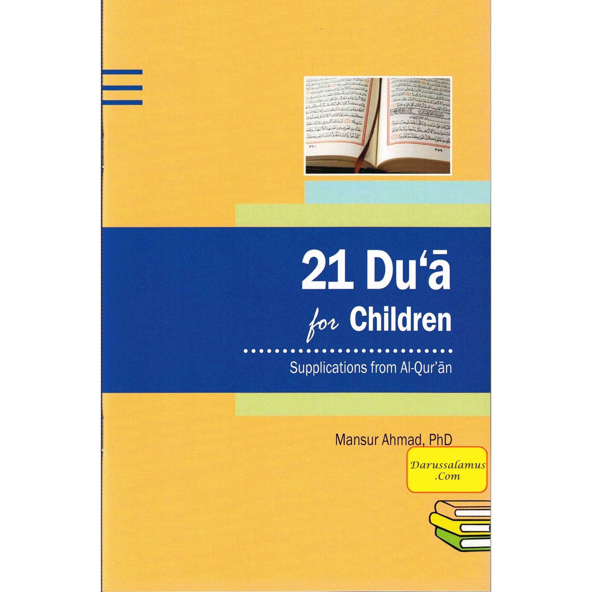 21 Du'a for Children Supplications From Al-qur'an By Mansur Ahmad PhD、mySite、topwebapps
