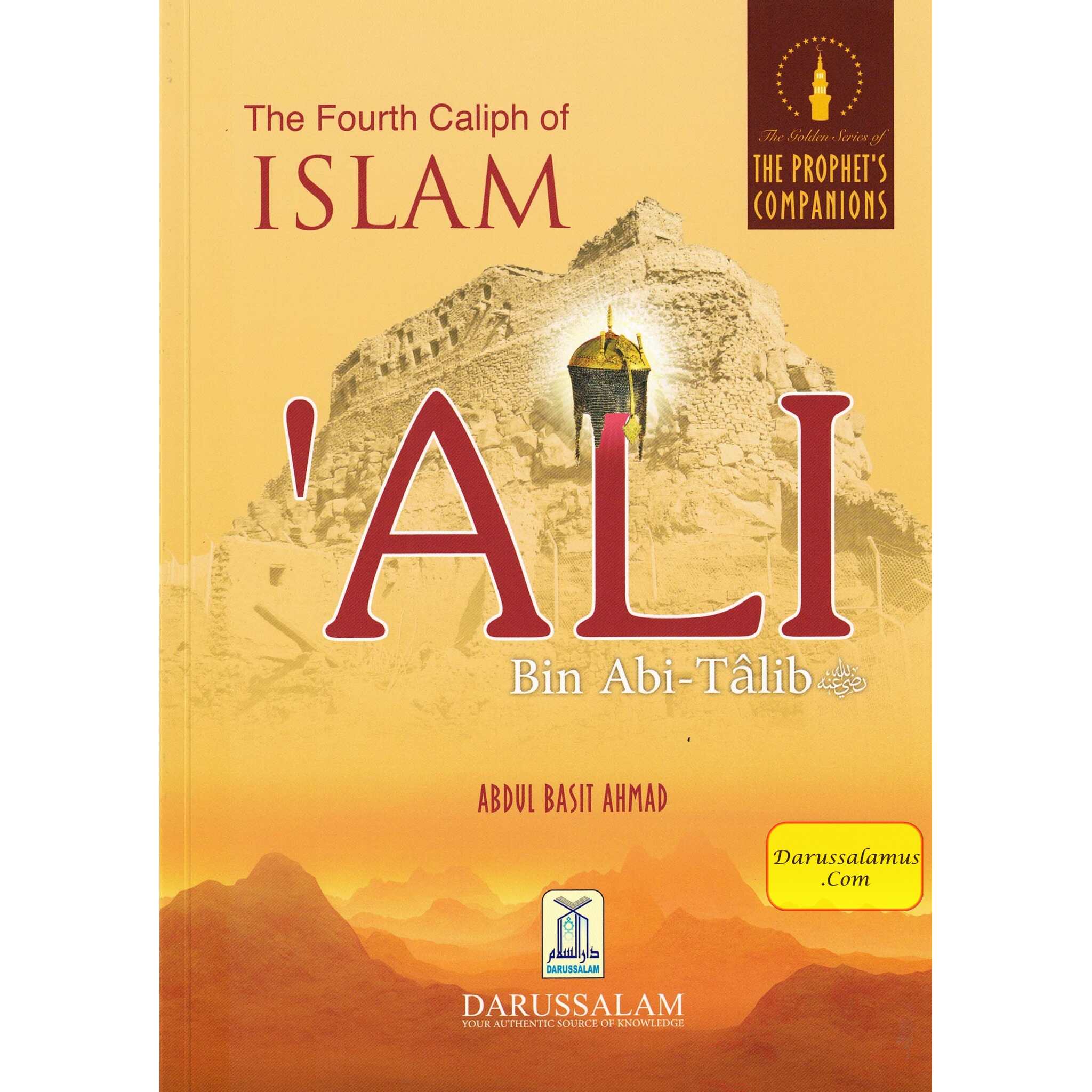 The Fourth Caliph of Islam Ali Bin Abi Talib (Golden Series) By Abdul Basit Ahmad、mySite、topwebapps