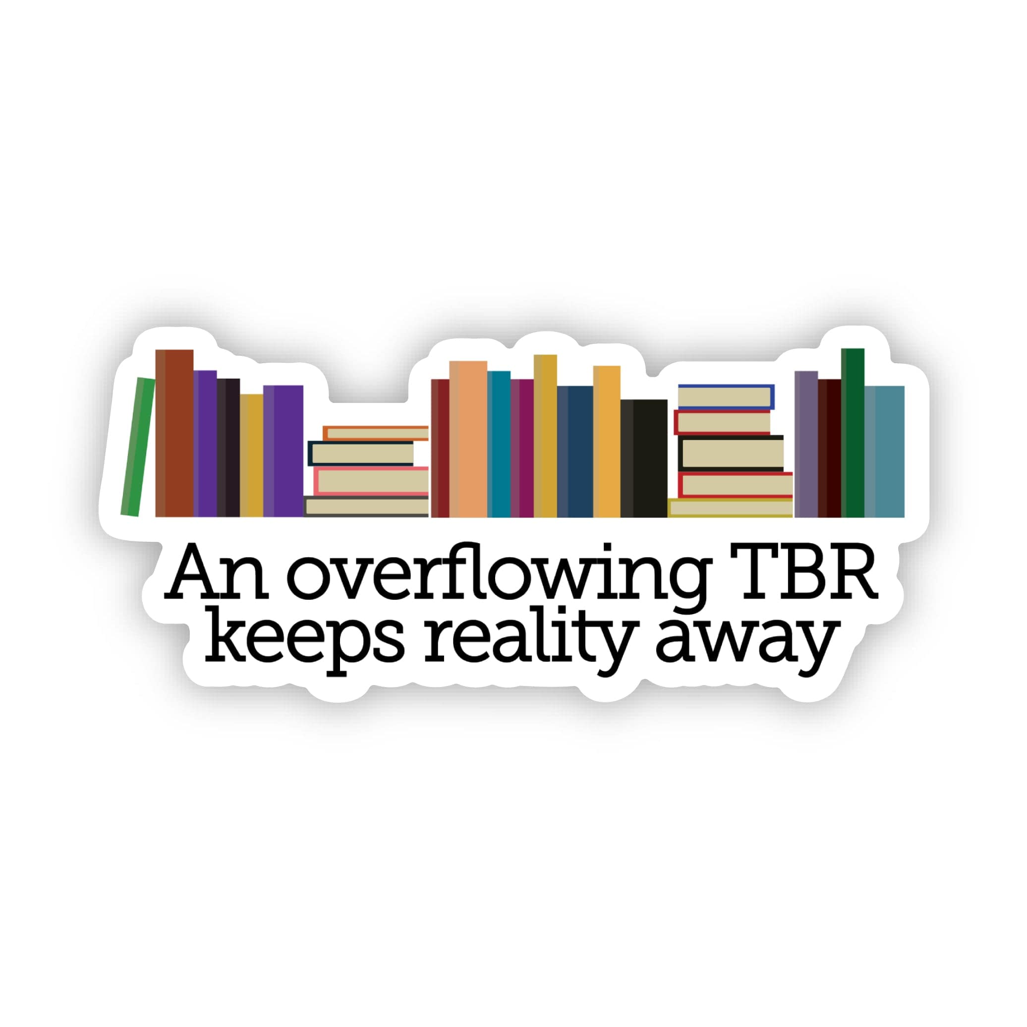  An overflowing TBR keeps reality away Book Sticker、mySite、ghnorth