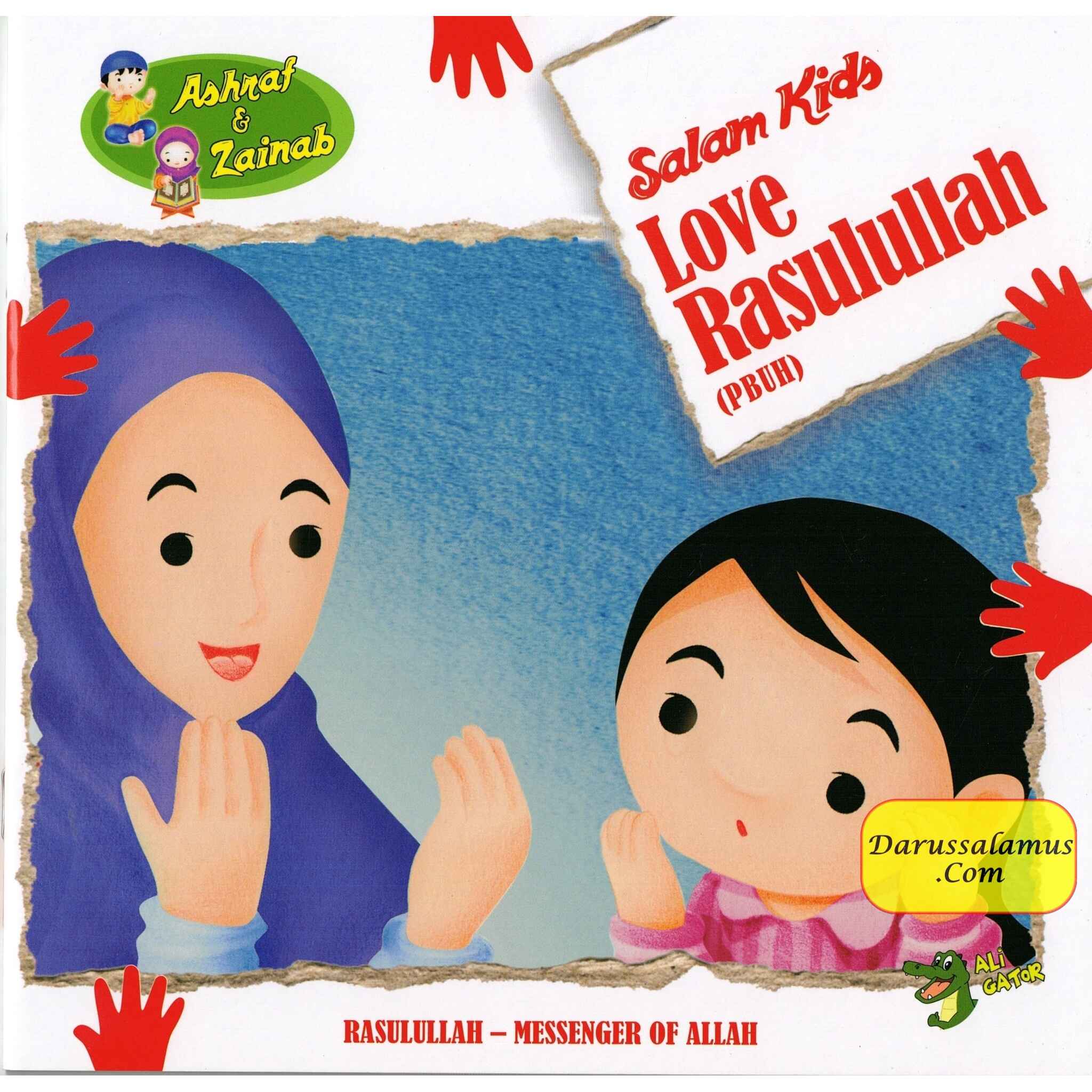 Love Rasulullah (PBUH) (Salam Kids Series) By Ali Gator、mySite、topwebapps