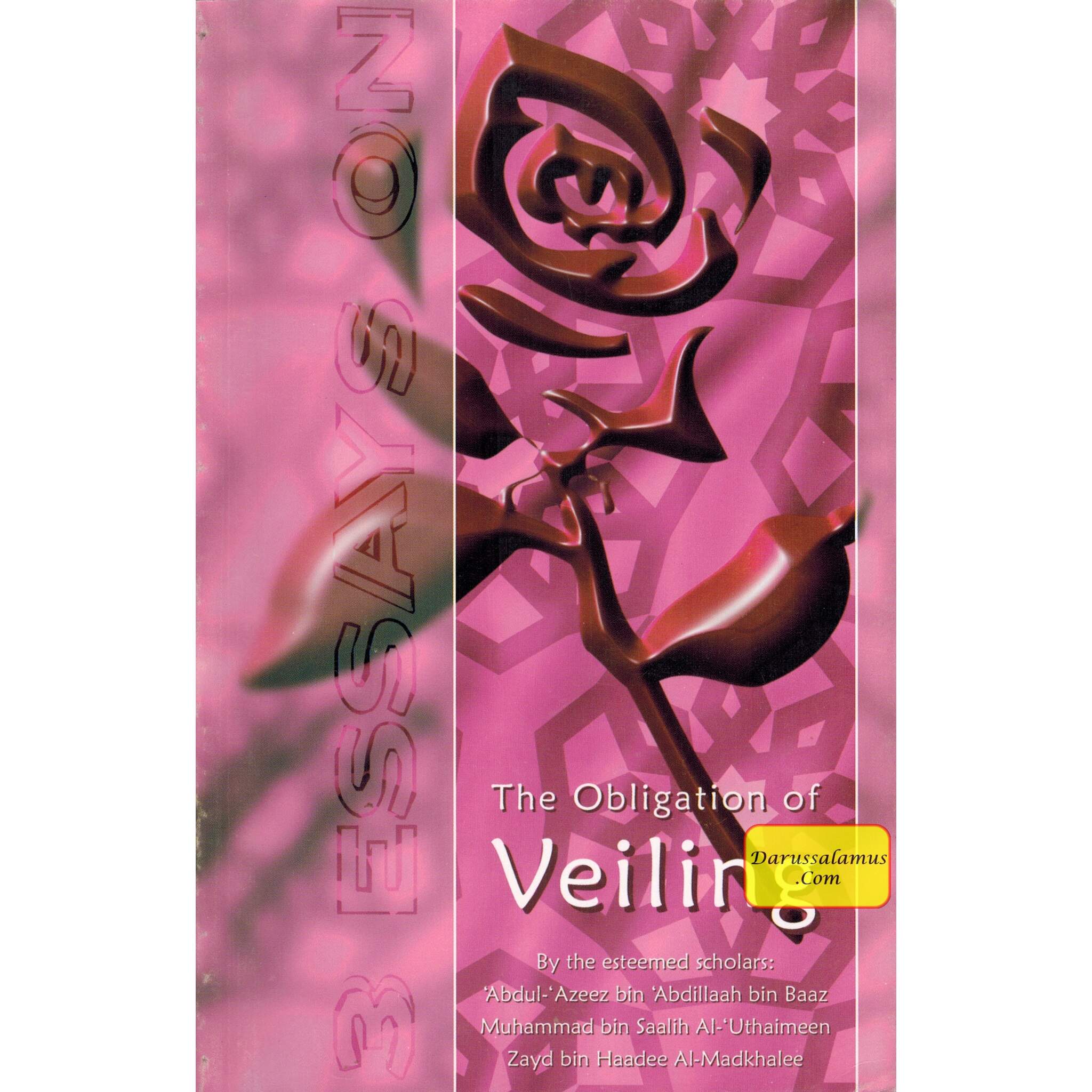 3 Essays On The Obligation Of Veiling By 'Abdul-'Azeez bin 'Abdillaah bin Baaz Muhammad bin Saalih Al-'Uthimeen Zayd bin Haadee Al-Madkhalee、mySite、topwebapps