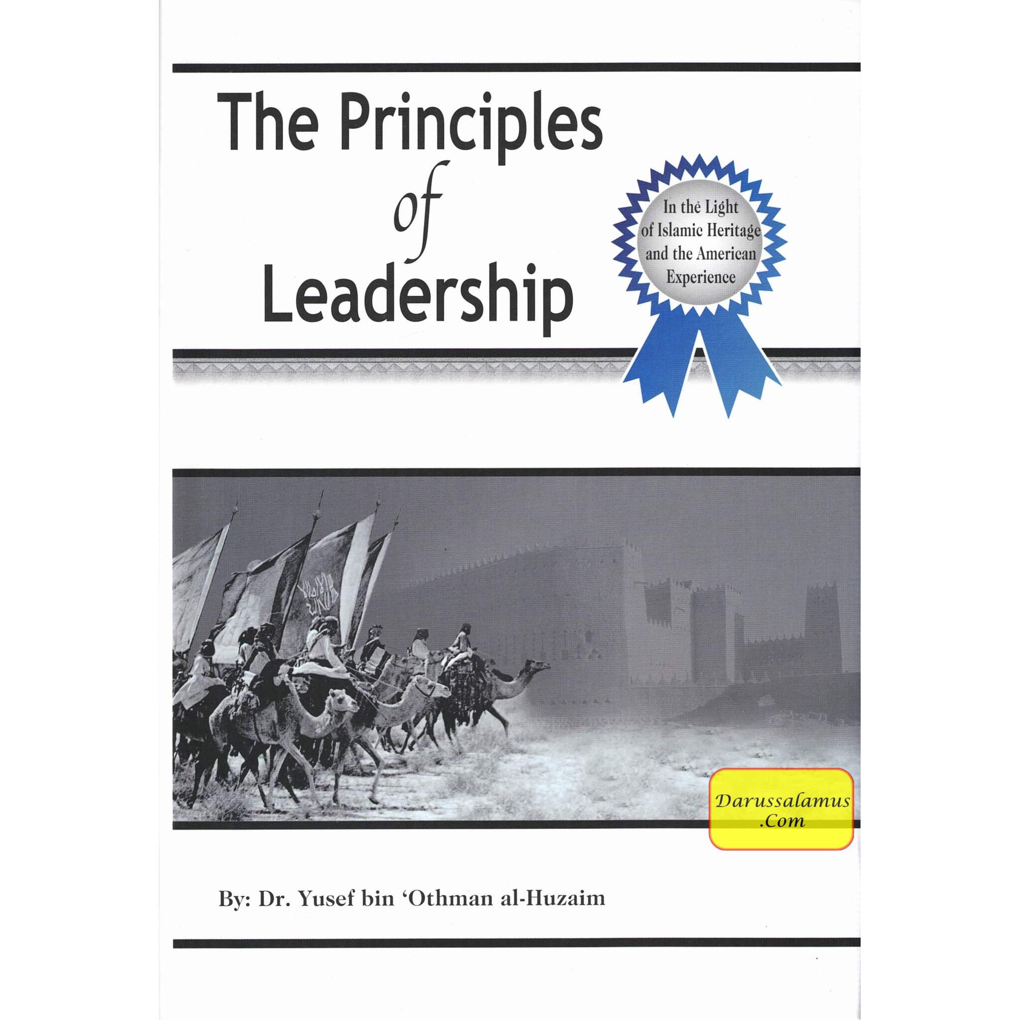The Principles of Leadership By Dr. Yusef bin 'Othman al-Huzaim、mySite、topwebapps
