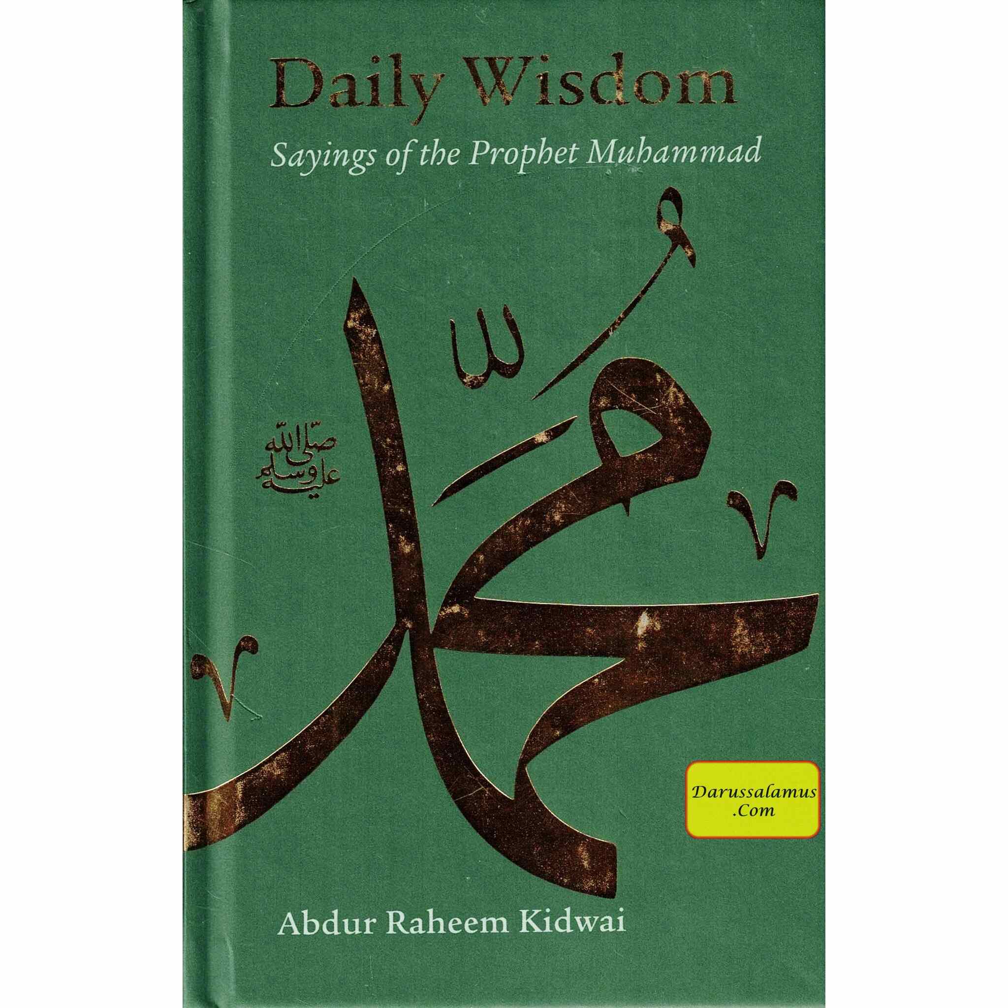 Daily Wisdom Saying of the Prophet Muhammad (PBUH) By Abdur Raheem Kidwai、mySite、topwebapps