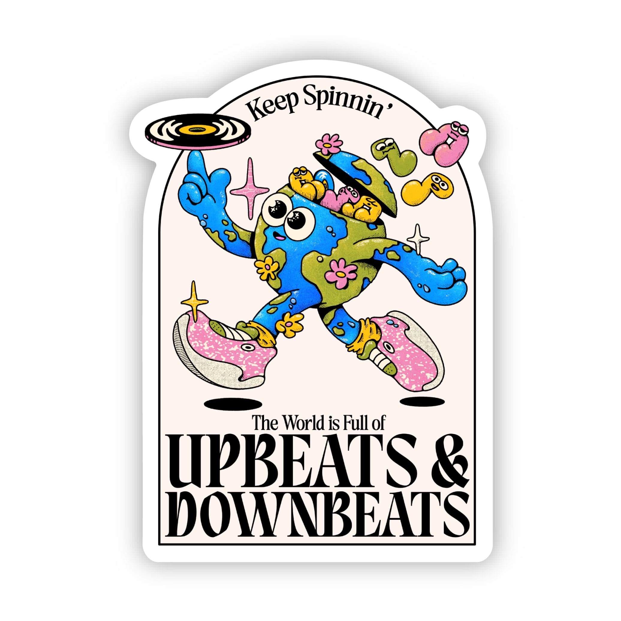  Keep spinnin', the world is full of upbeats & downbeats sticker、mySite、elrpsem3k