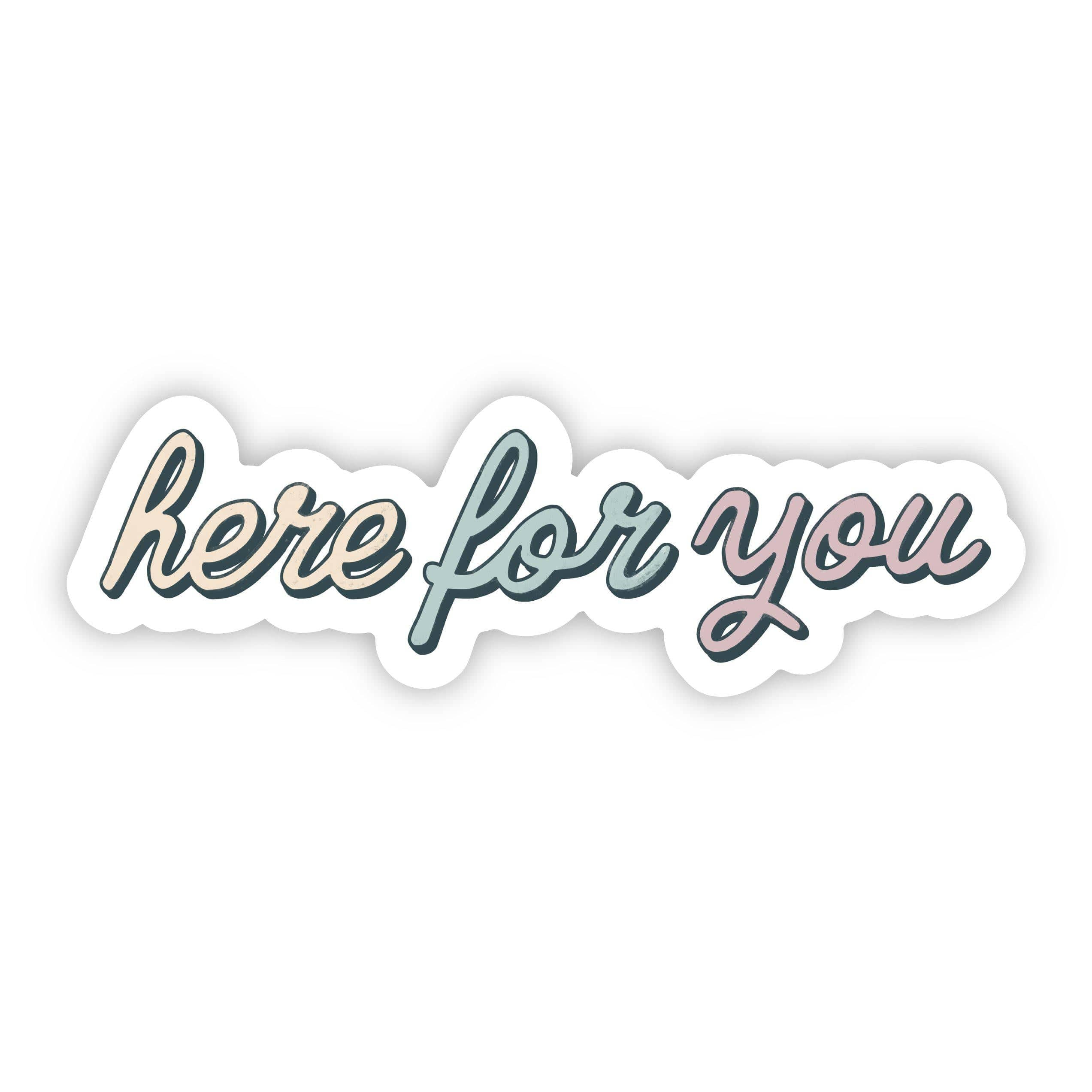  Here for You Mental Health Sticker、mySite、elrpsem3k