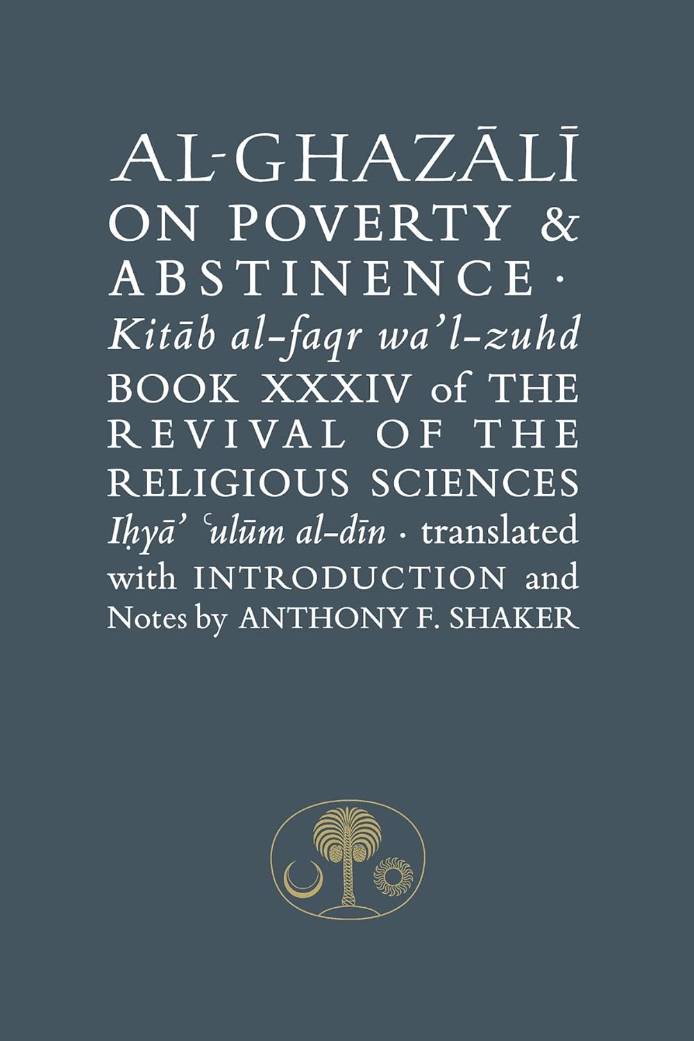 Al-Ghazali on Poverty and Abstinence: Book XXXIV of the Revival of the Religious Sciences、mySite、topwebapps