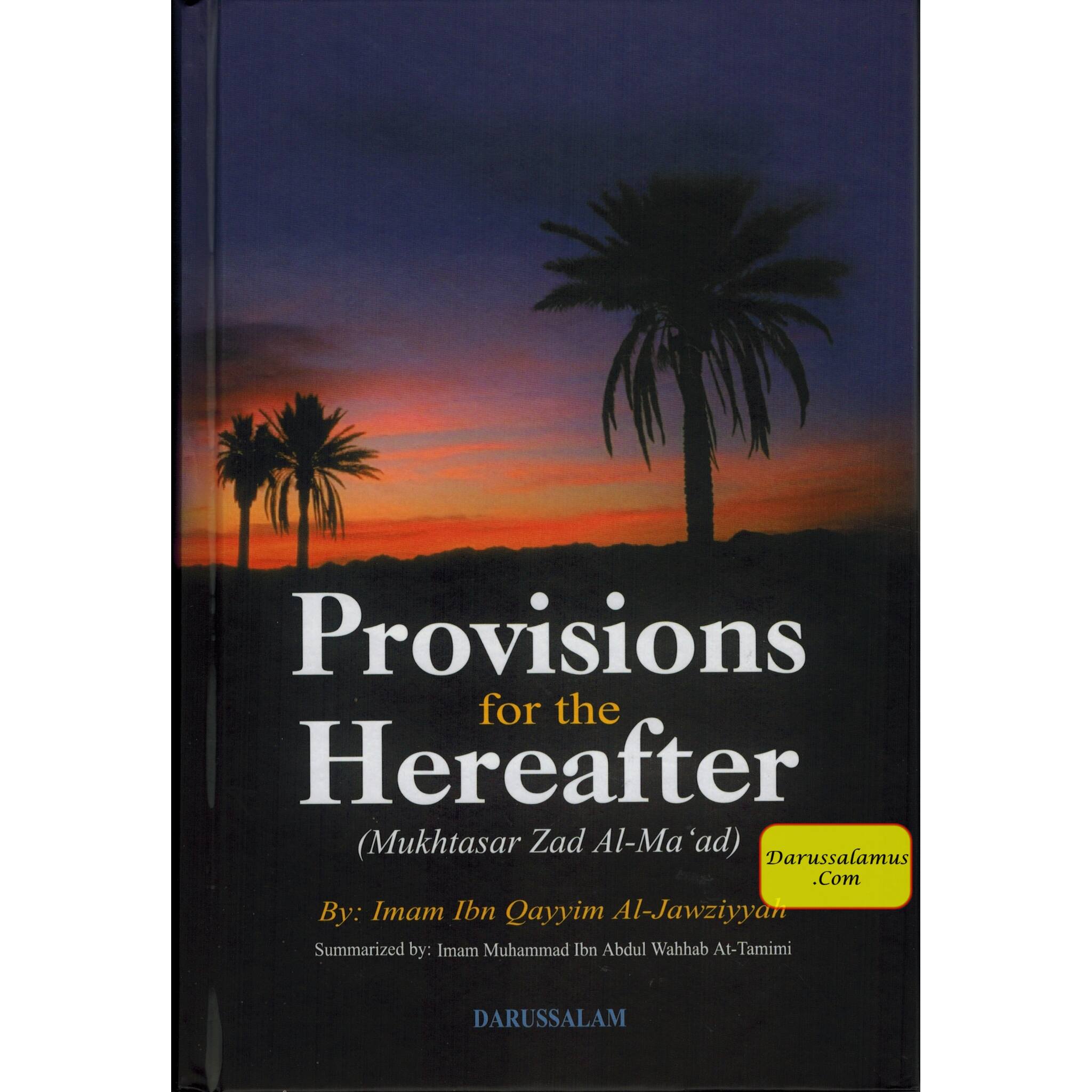 Provisions for the Hereafter: Mukhtasar Zad Al-Maad By Imam Ibn Qayyim Al-Jauziyah、mySite、topwebapps