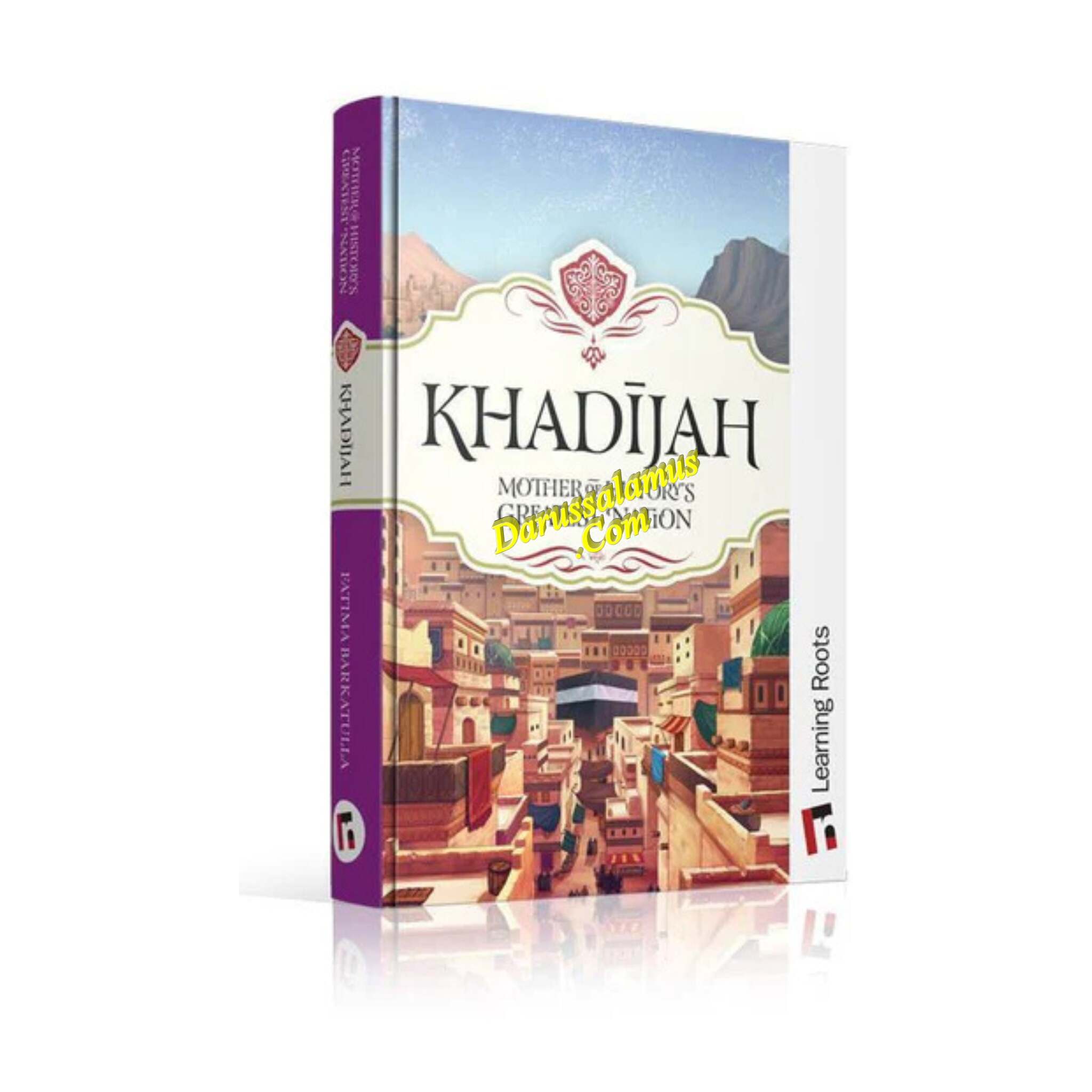 Khadijah Mother of History's Greatest Nation By Fatima Barkatulla、mySite、topwebapps