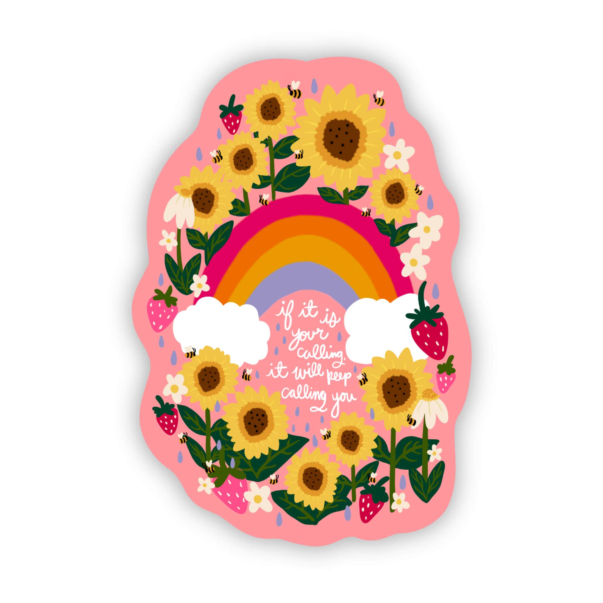  If it is your calling it will keep calling you rainbow & sunflower pink sticker、mySite、elrpsem3k