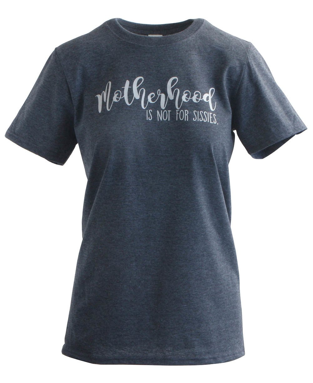 Motherhood Is Not For Sissies Women’s T-Shirt、mySite、topwebapps