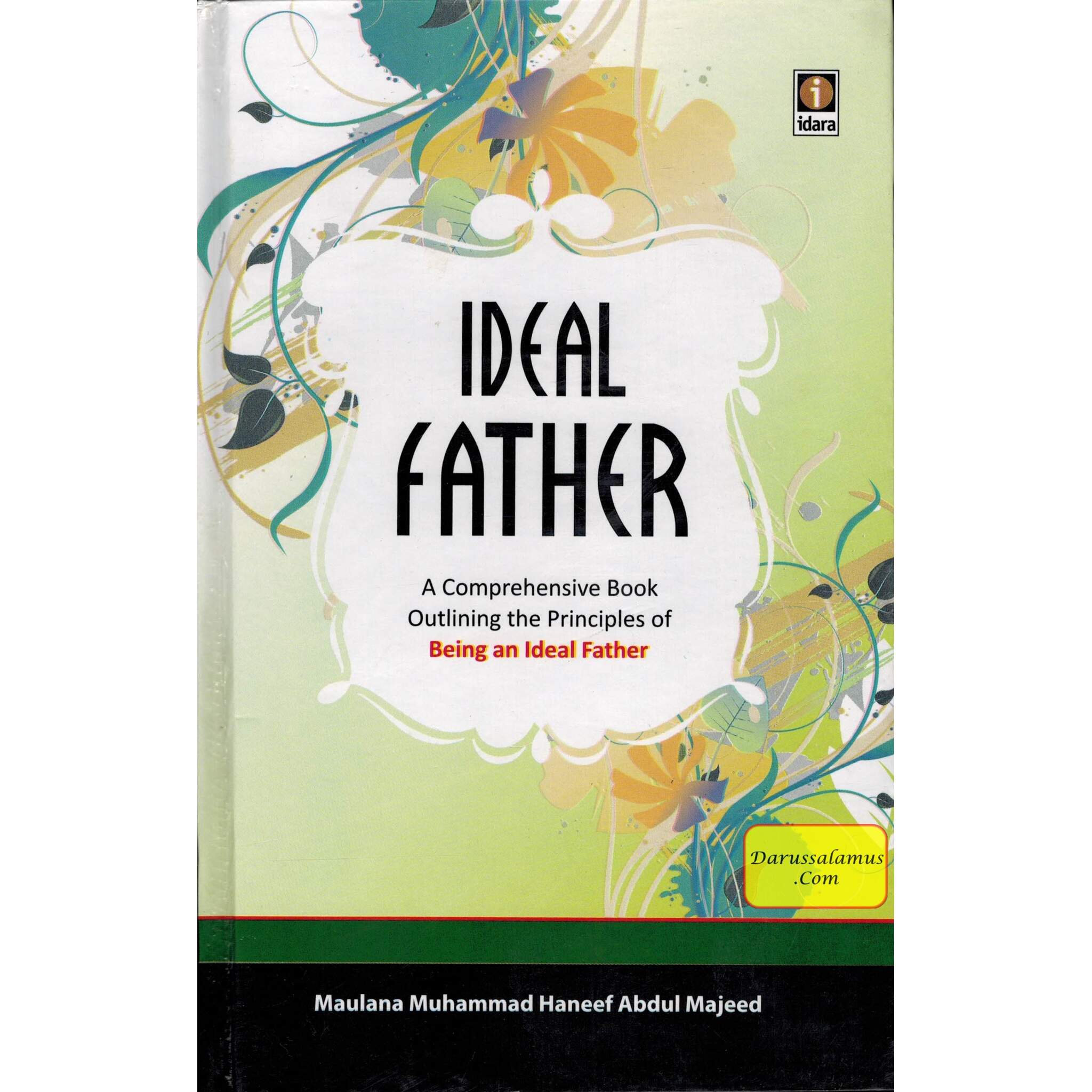 Ideal Father By Maulana Muhammad Haneef Abdul Majeed Idara、mySite、topwebapps