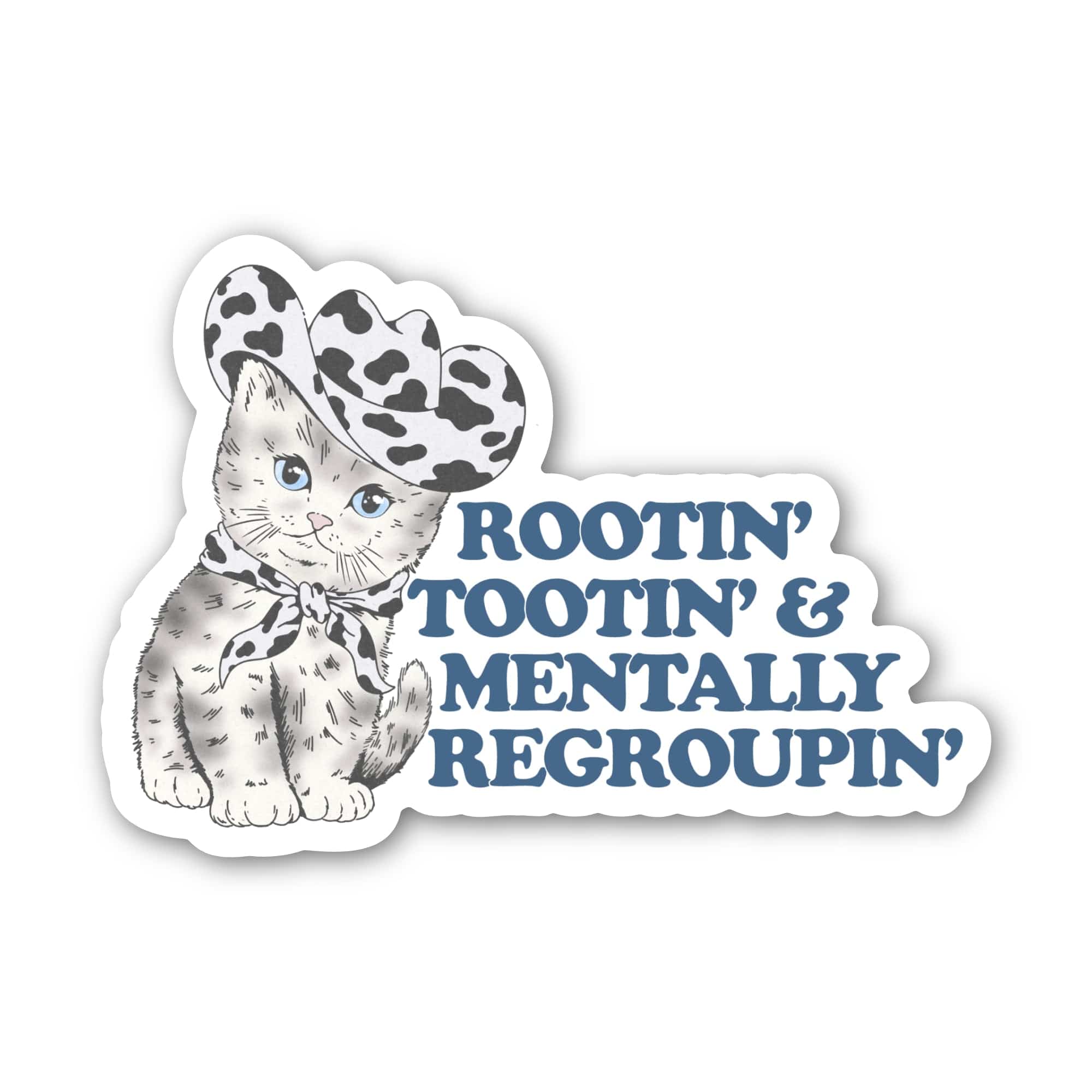  Rootin' Tootin' & Mentally Regroupin' Cowboy Cat Sticker、mySite、ghnorth