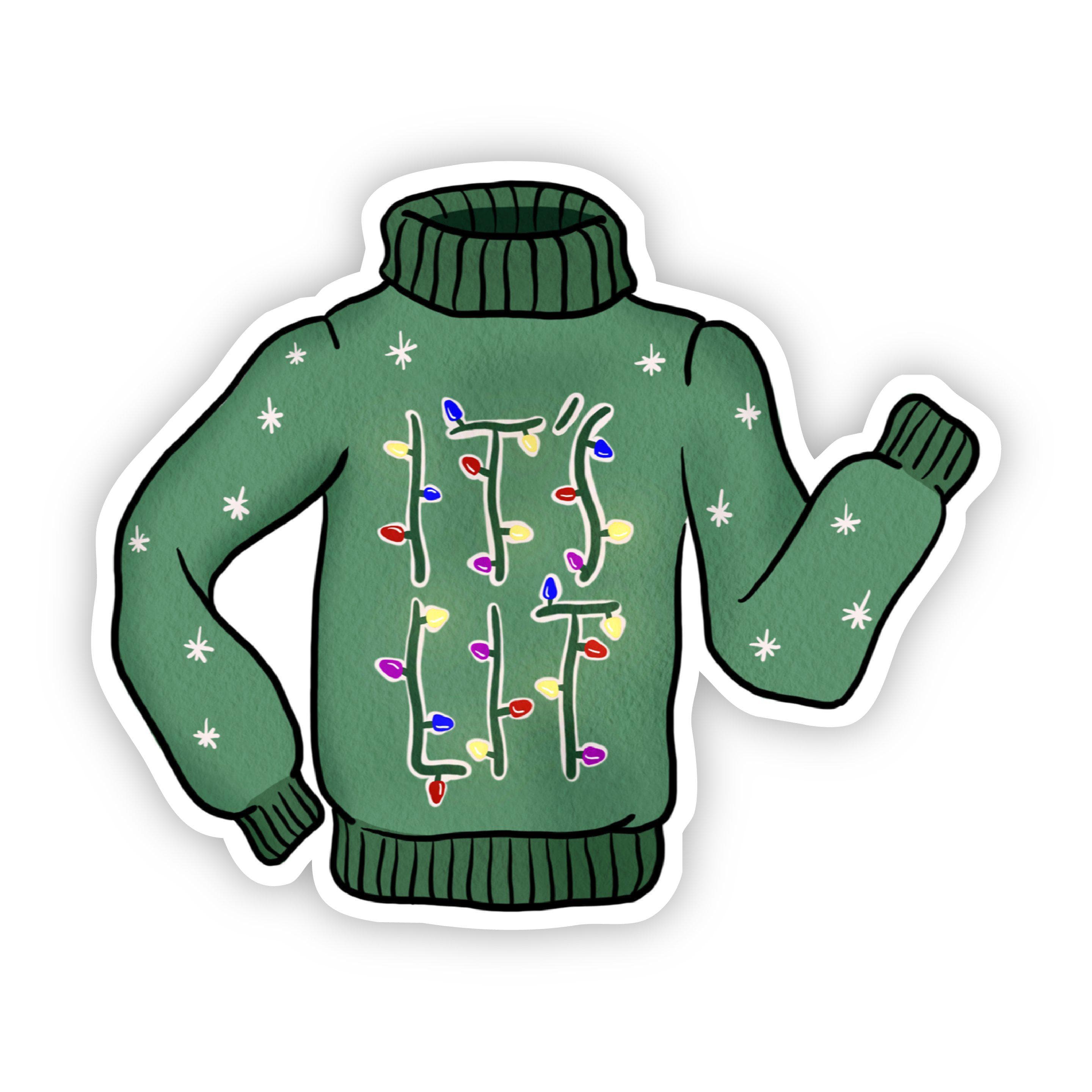  It's Lit Sweater Sticker、mySite、elrpsem3k