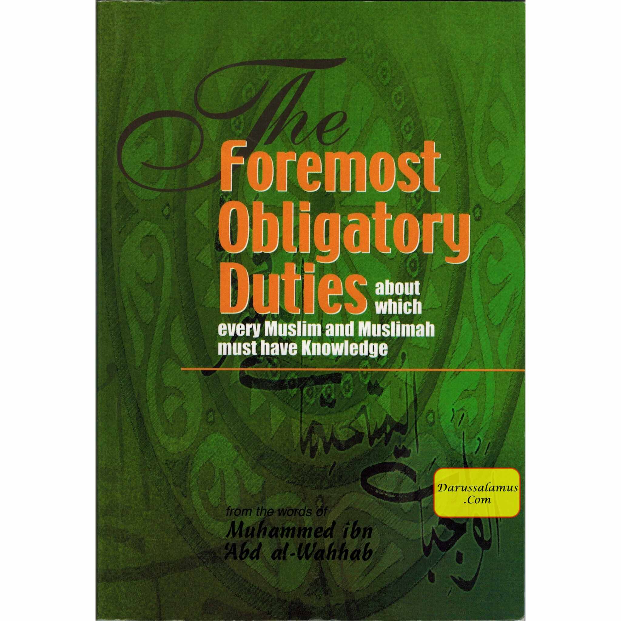 The Foremost Obligatory Duties (about which every Muslim must have Knowledge) By Muhammad bin Abdul Wahhab、mySite、topwebapps