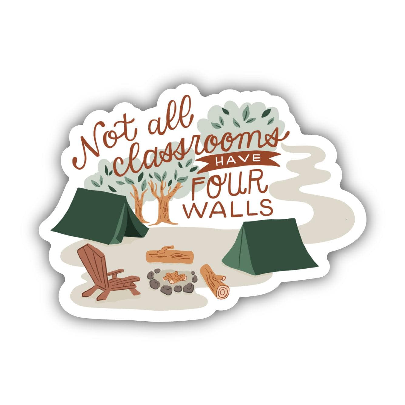  Not All Classrooms Have Four Walls Camping Sticker、mySite、elrpsem3k
