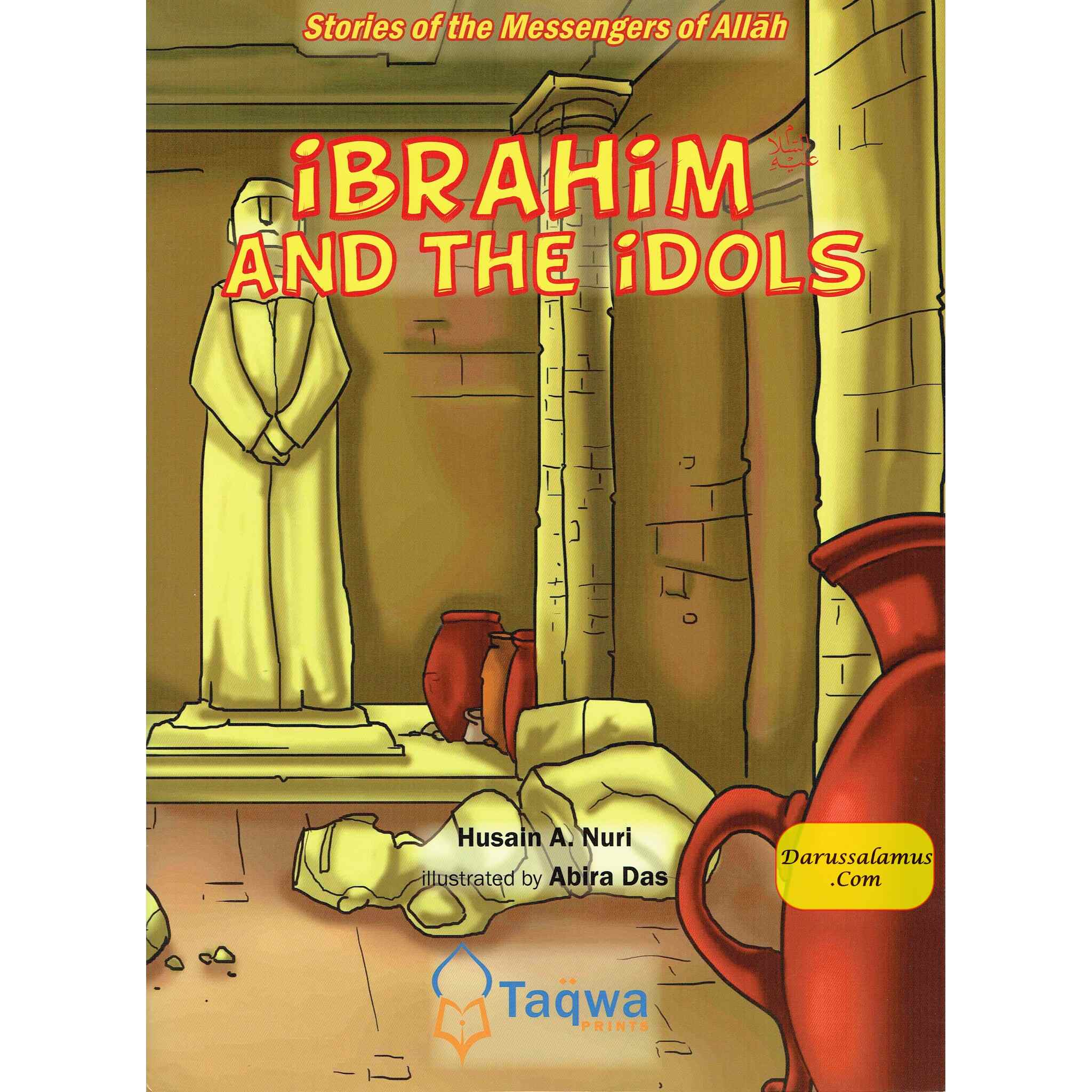 Ibrahim and The Idols (Stories Of The Messengers Of Allah) By Husain A. Nuri、mySite、topwebapps