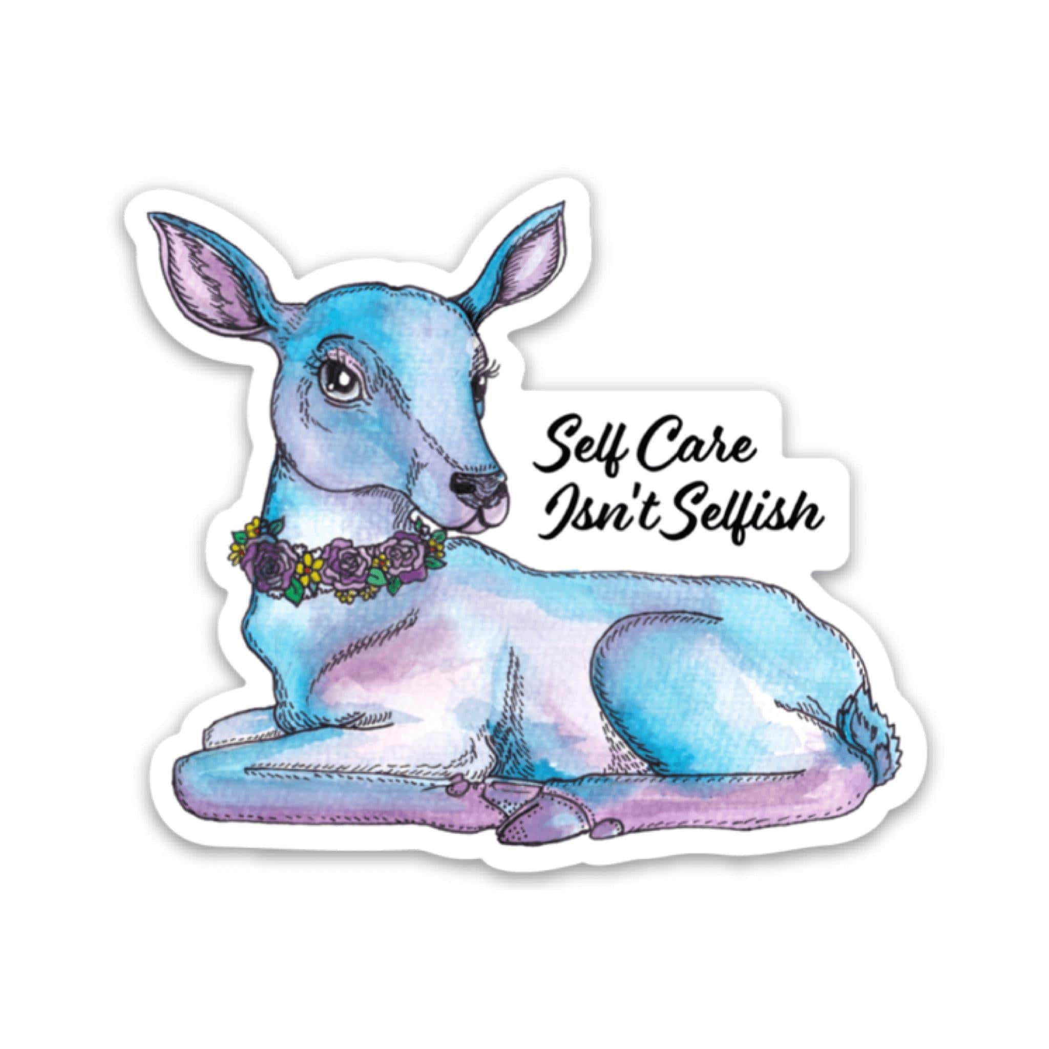  Self Care Isn't Selfish Sticker - Deer、mySite、elrpsem3k