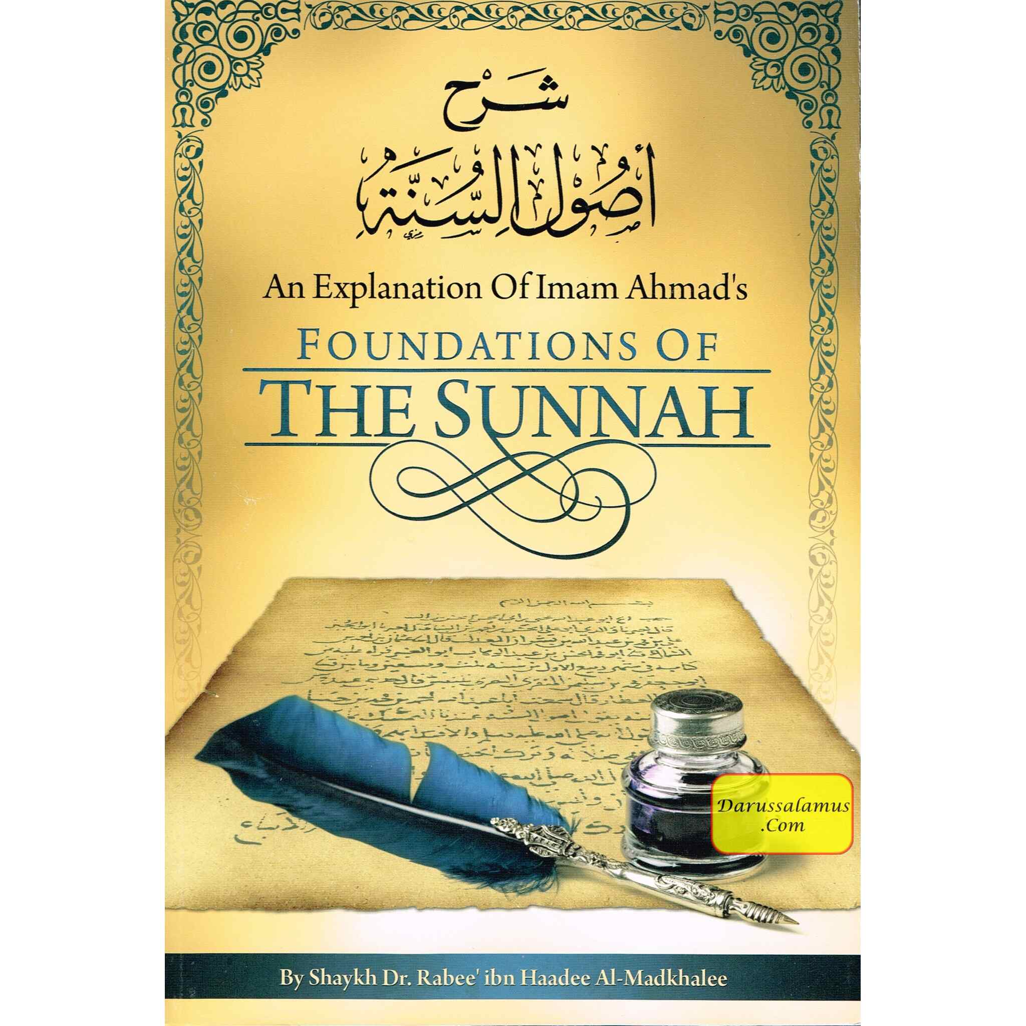 An Explanation of Imam Ahmad's Foundations of the Sunnah By Rabee' Ibn Haadee 'Umayr al-Madkhalee、mySite、topwebapps
