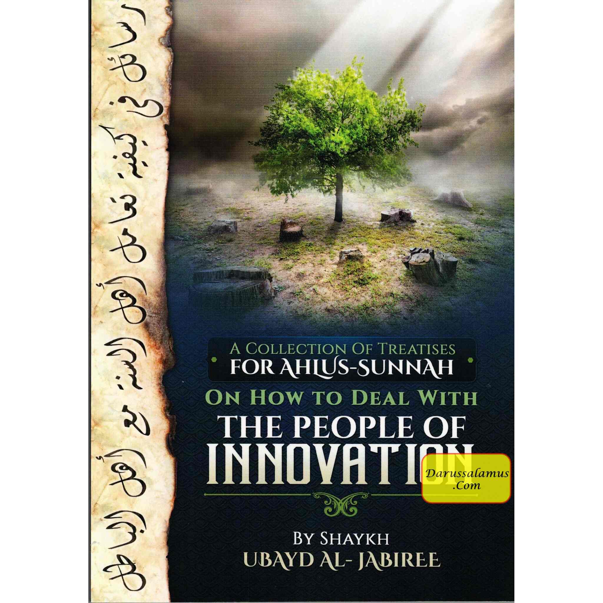 How To Deal With The People Of Innovation By Shaykh Ubayd Al-Jabiree、mySite、topwebapps