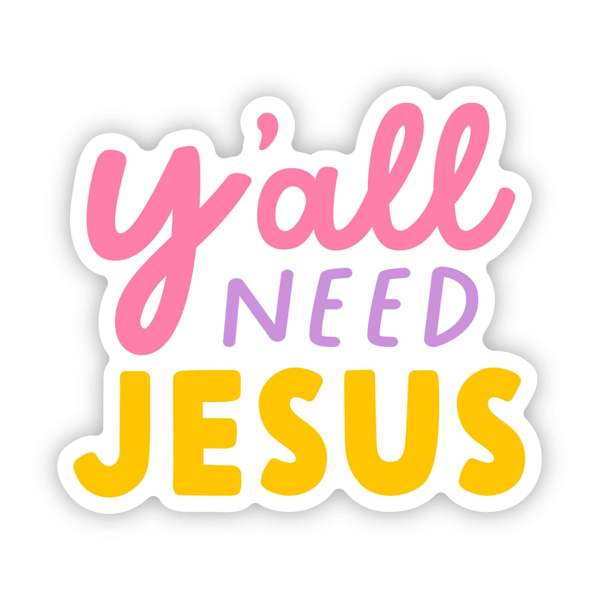  Y'all Need Jesus Sticker、mySite、ghnorth