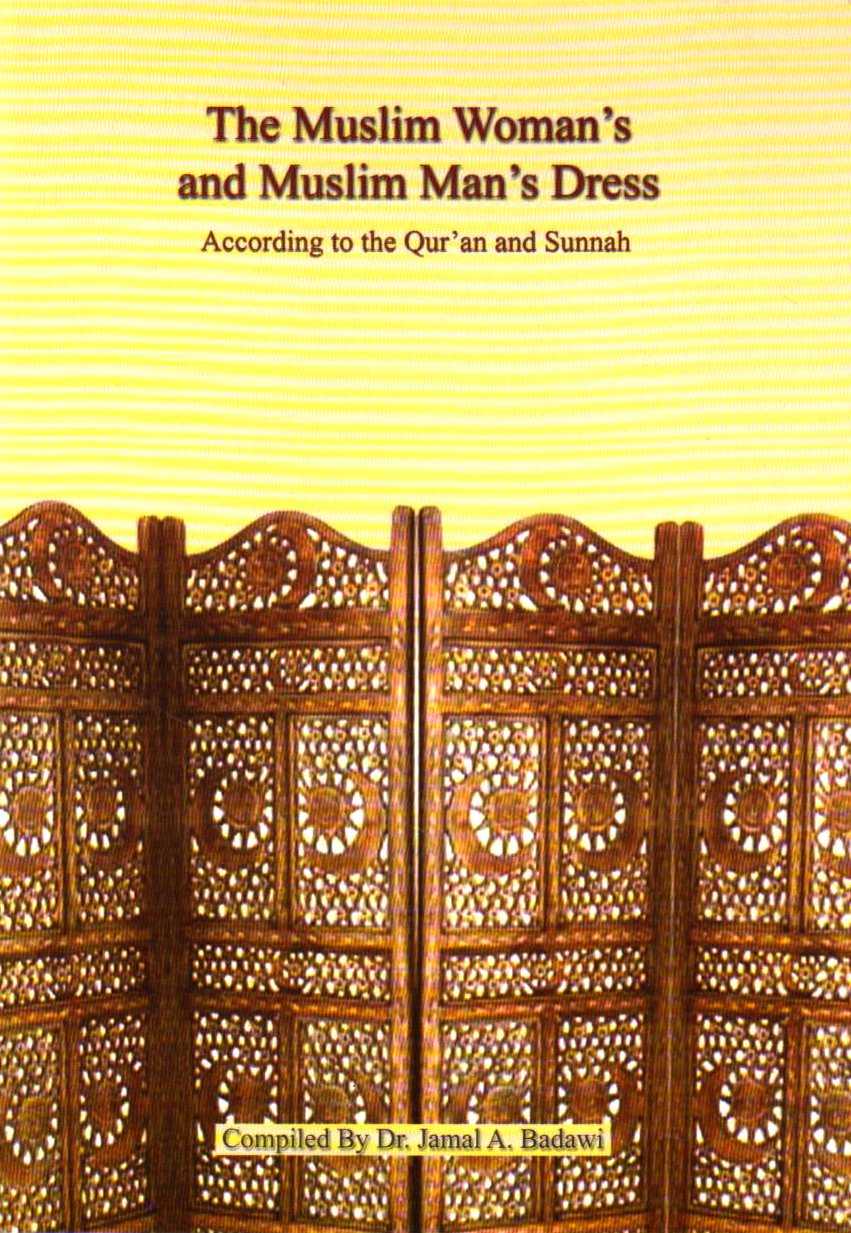 The Muslim Woman's and Muslim Man's Dress: According to the Quran and Sunnah、mySite、topwebapps