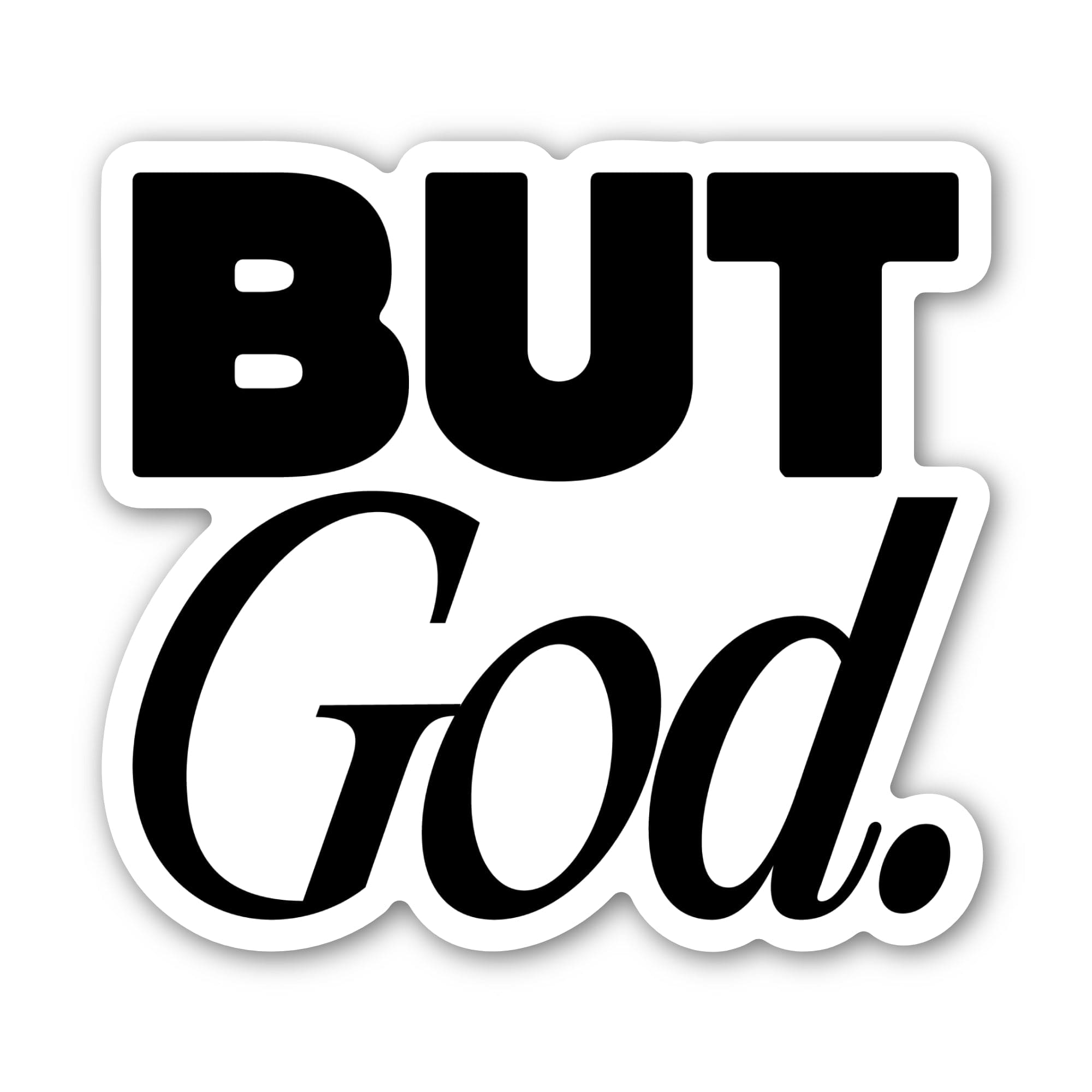  But God Faith Text Sticker、mySite、elrpsem3k