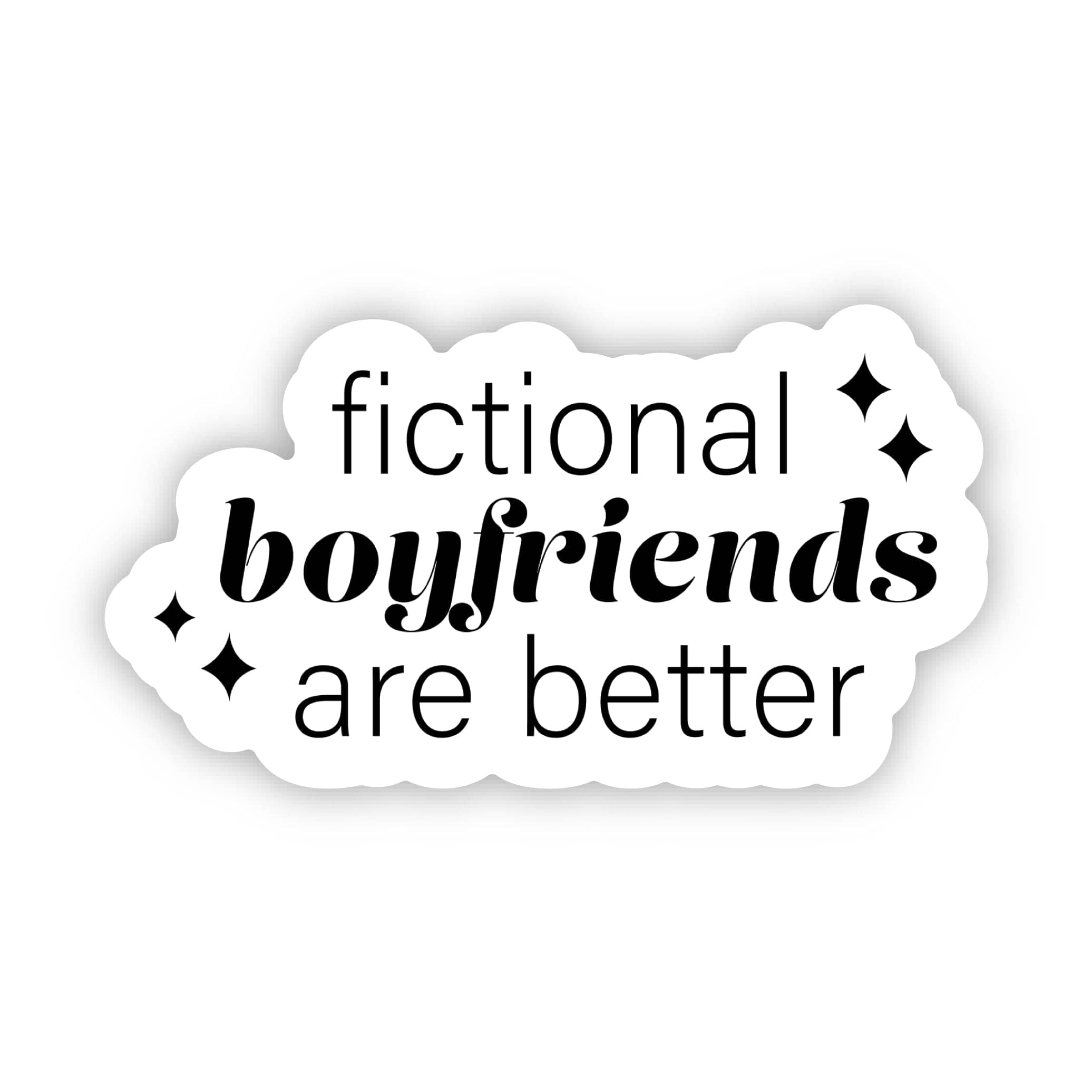  Fictional boyfriends are better Text Sticker、mySite、ghnorth