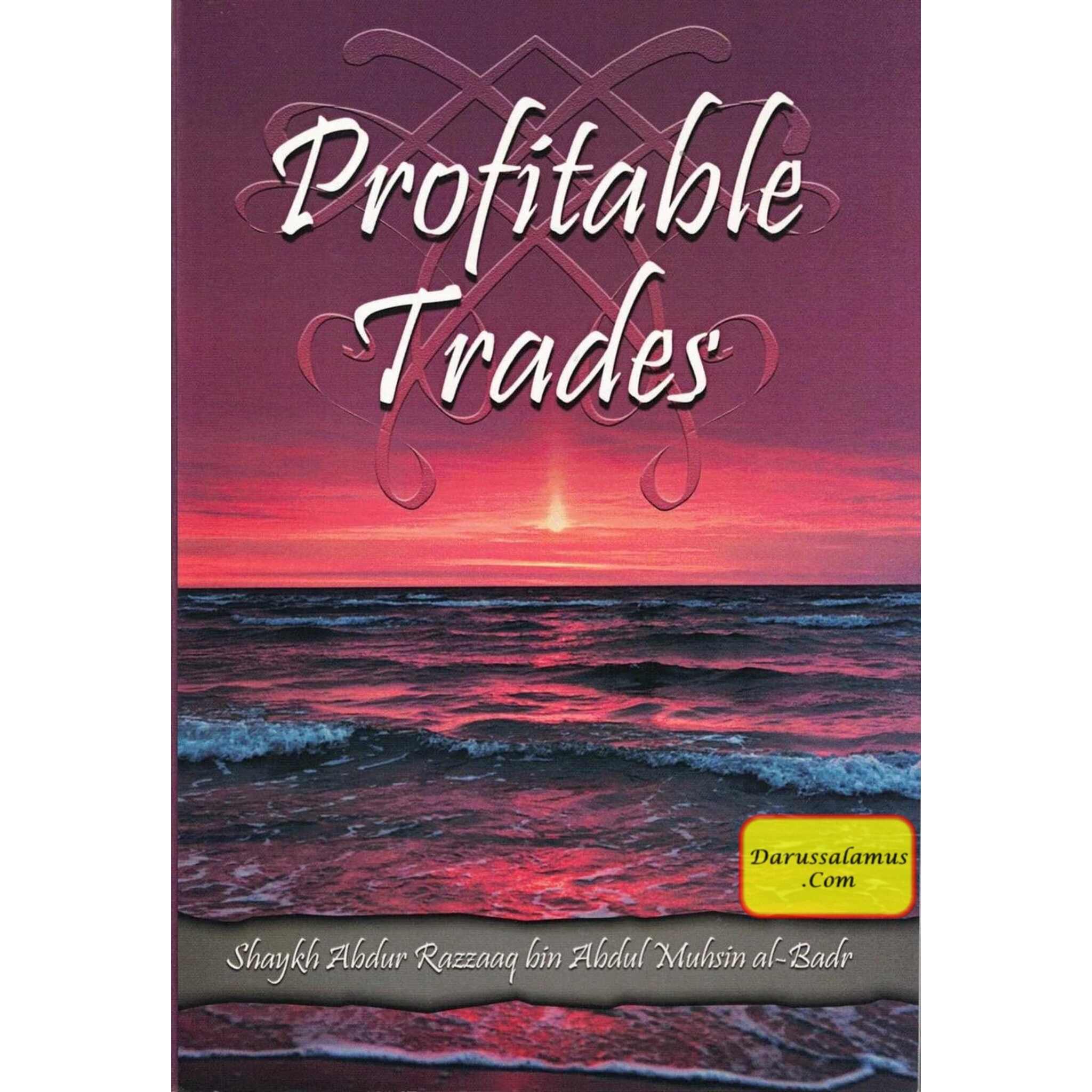 Profitable Trades By Shaykh Abdur Razzaaq bin Abdul Muhsin al Badr、mySite、topwebapps