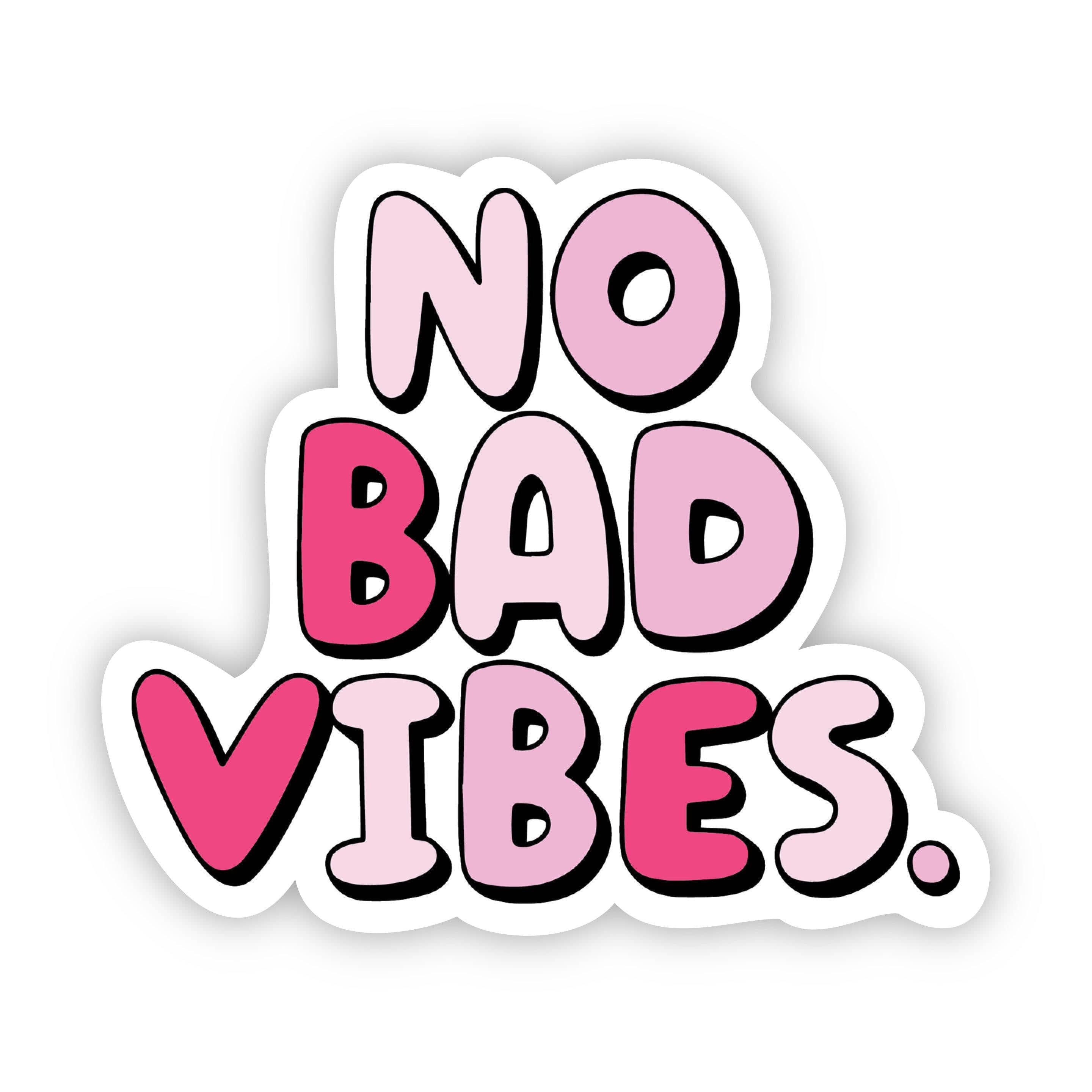  No Bad Vibes Pink Aesthetic Sticker、mySite、elrpsem3k