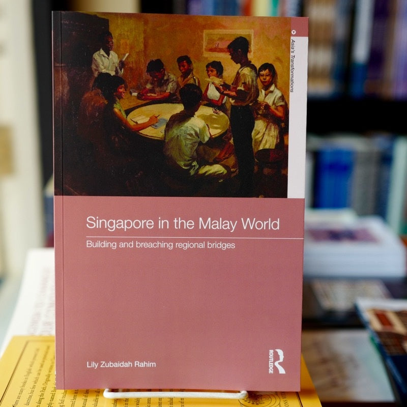 Singapore in the Malay World: Building and Breaching Regional Bridges、mySite、topwebapps