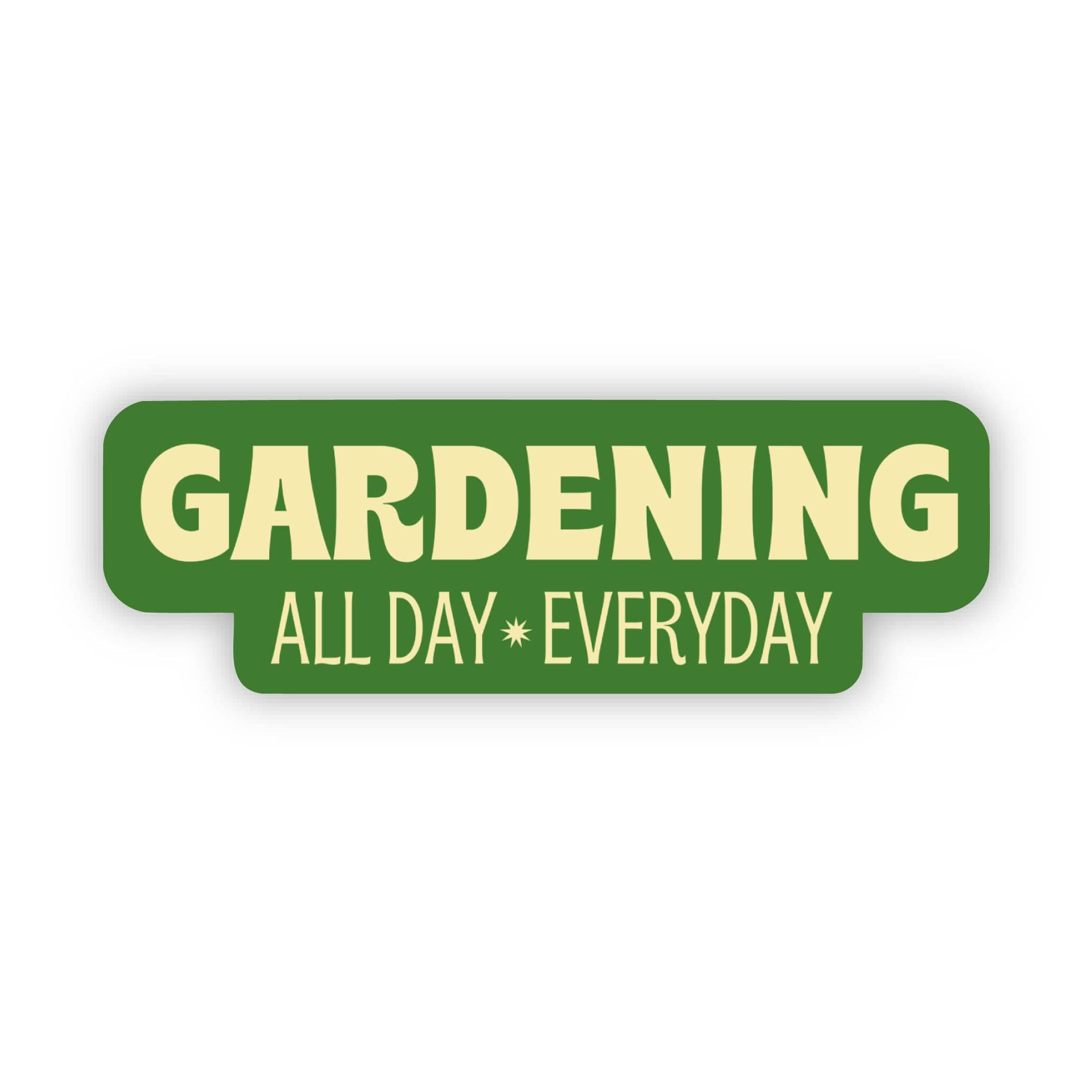  Gardening All Day Everyday Text Sticker、mySite、elrpsem3k