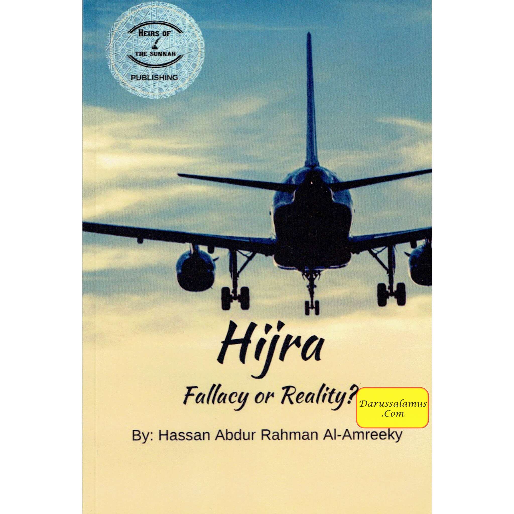 Hijra , Fallacy or Reality By Hassan Abdur-Rahman Al-Amreeky、mySite、topwebapps