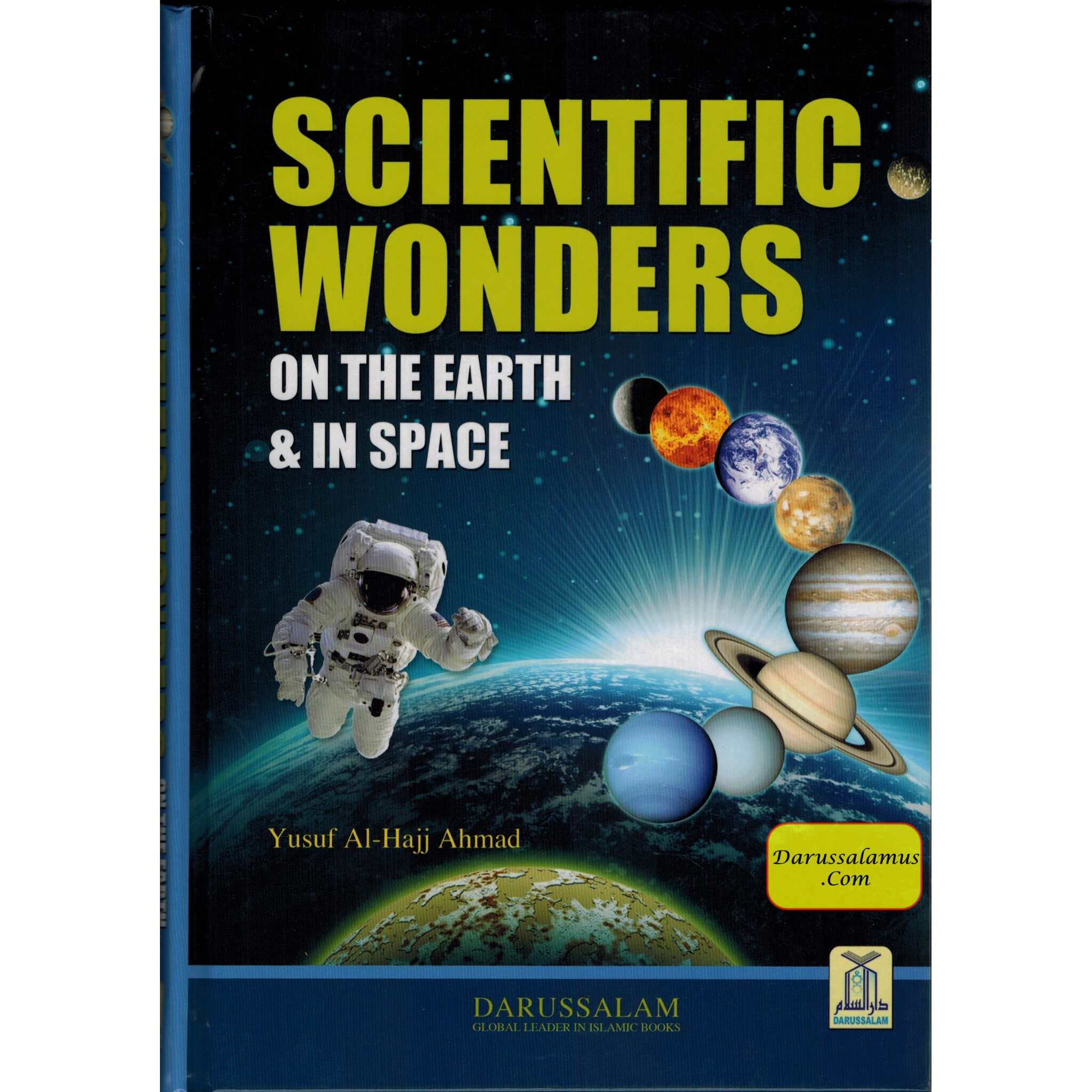 Scientific Wonders on the Earth & in Space By Yusuf Al-Hajj Ahmad、mySite、topwebapps